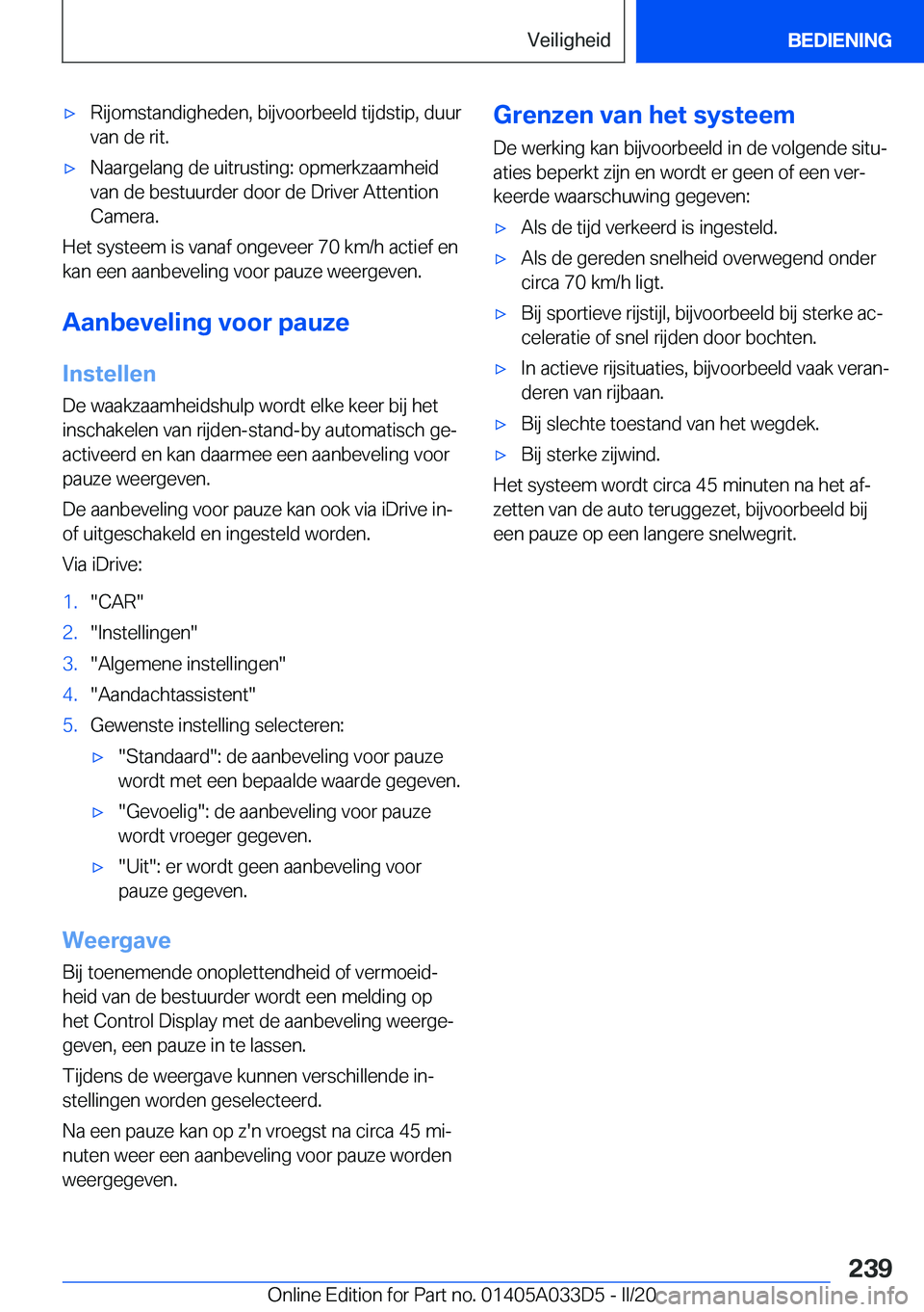 BMW X5 M 2020  Instructieboekjes (in Dutch) 'x�R�i�j�o�m�s�t�a�n�d�i�g�h�e�d�e�n�,��b�i�j�v�o�o�r�b�e�e�l�d��t�i�j�d�s�t�i�p�,��d�u�u�r�v�a�n��d�e��r�i�t�.'x�N�a�a�r�g�e�l�a�n�g��d�e��u�i�t�r�u�s�t�i�n�g�:��o�p�m�e�r�k�z�a�a�m�h