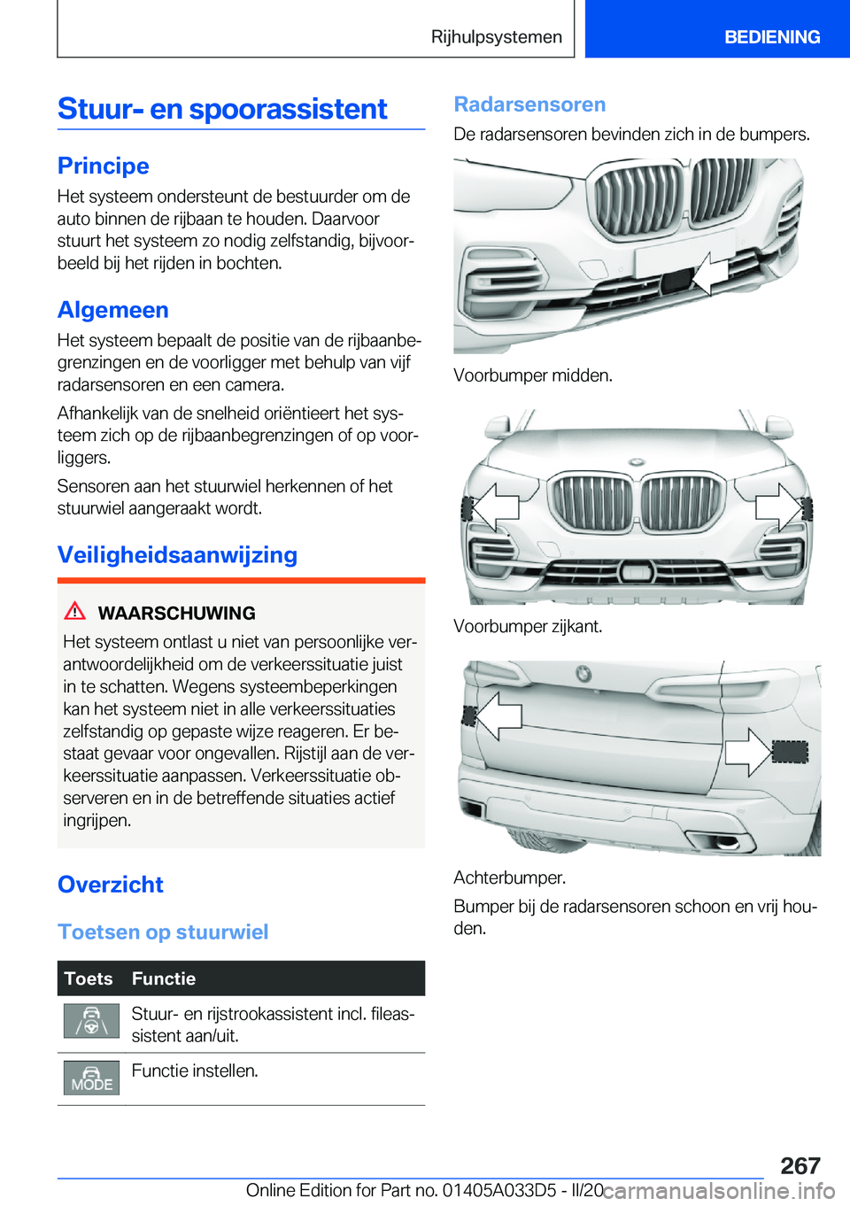 BMW X5 M 2020  Instructieboekjes (in Dutch) �S�t�u�u�r�-��e�n��s�p�o�o�r�a�s�s�i�s�t�e�n�t
�P�r�i�n�c�i�p�e
�H�e�t��s�y�s�t�e�e�m��o�n�d�e�r�s�t�e�u�n�t��d�e��b�e�s�t�u�u�r�d�e�r��o�m��d�e
�a�u�t�o��b�i�n�n�e�n��d�e��r�i�j�b�a�a�n��