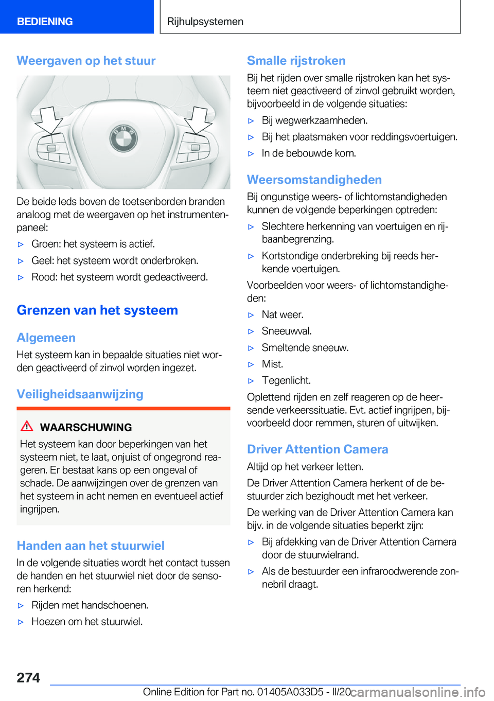 BMW X5 M 2020  Instructieboekjes (in Dutch) �W�e�e�r�g�a�v�e�n��o�p��h�e�t��s�t�u�u�r
�D�e��b�e�i�d�e��l�e�d�s��b�o�v�e�n��d�e��t�o�e�t�s�e�n�b�o�r�d�e�n��b�r�a�n�d�e�n�a�n�a�l�o�o�g��m�e�t��d�e��w�e�e�r�g�a�v�e�n��o�p��h�e�t��i�