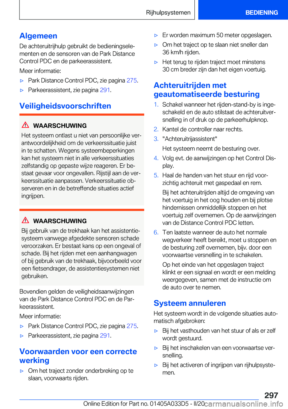 BMW X5 M 2020  Instructieboekjes (in Dutch) �A�l�g�e�m�e�e�n
�D�e��a�c�h�t�e�r�u�i�t�r�i�j�h�u�l�p��g�e�b�r�u�i�k�t��d�e��b�e�d�i�e�n�i�n�g�s�e�l�ej
�m�e�n�t�e�n��e�n��d�e��s�e�n�s�o�r�e�n��v�a�n��d�e��P�a�r�k��D�i�s�t�a�n�c�e �C�o�