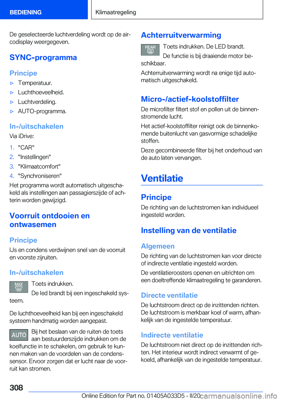 BMW X5 M 2020  Instructieboekjes (in Dutch) �D�e��g�e�s�e�l�e�c�t�e�e�r�d�e��l�u�c�h�t�v�e�r�d�e�l�i�n�g��w�o�r�d�t��o�p��d�e��a�i�rj
�c�o�d�i�s�p�l�a�y��w�e�e�r�g�e�g�e�v�e�n�.
�S�Y�N�C�-�p�r�o�g�r�a�m�m�a
�P�r�i�n�c�i�p�e'x�T�e�m�