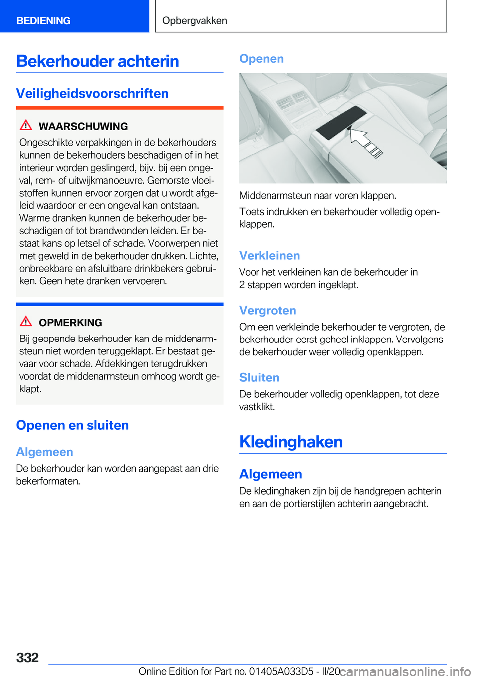BMW X5 M 2020  Instructieboekjes (in Dutch) �B�e�k�e�r�h�o�u�d�e�r��a�c�h�t�e�r�i�n
�V�e�i�l�i�g�h�e�i�d�s�v�o�o�r�s�c�h�r�i�f�t�e�n
�W�A�A�R�S�C�H�U�W�I�N�G
�O�n�g�e�s�c�h�i�k�t�e��v�e�r�p�a�k�k�i�n�g�e�n��i�n��d�e��b�e�k�e�r�h�o�u�d�e�r�