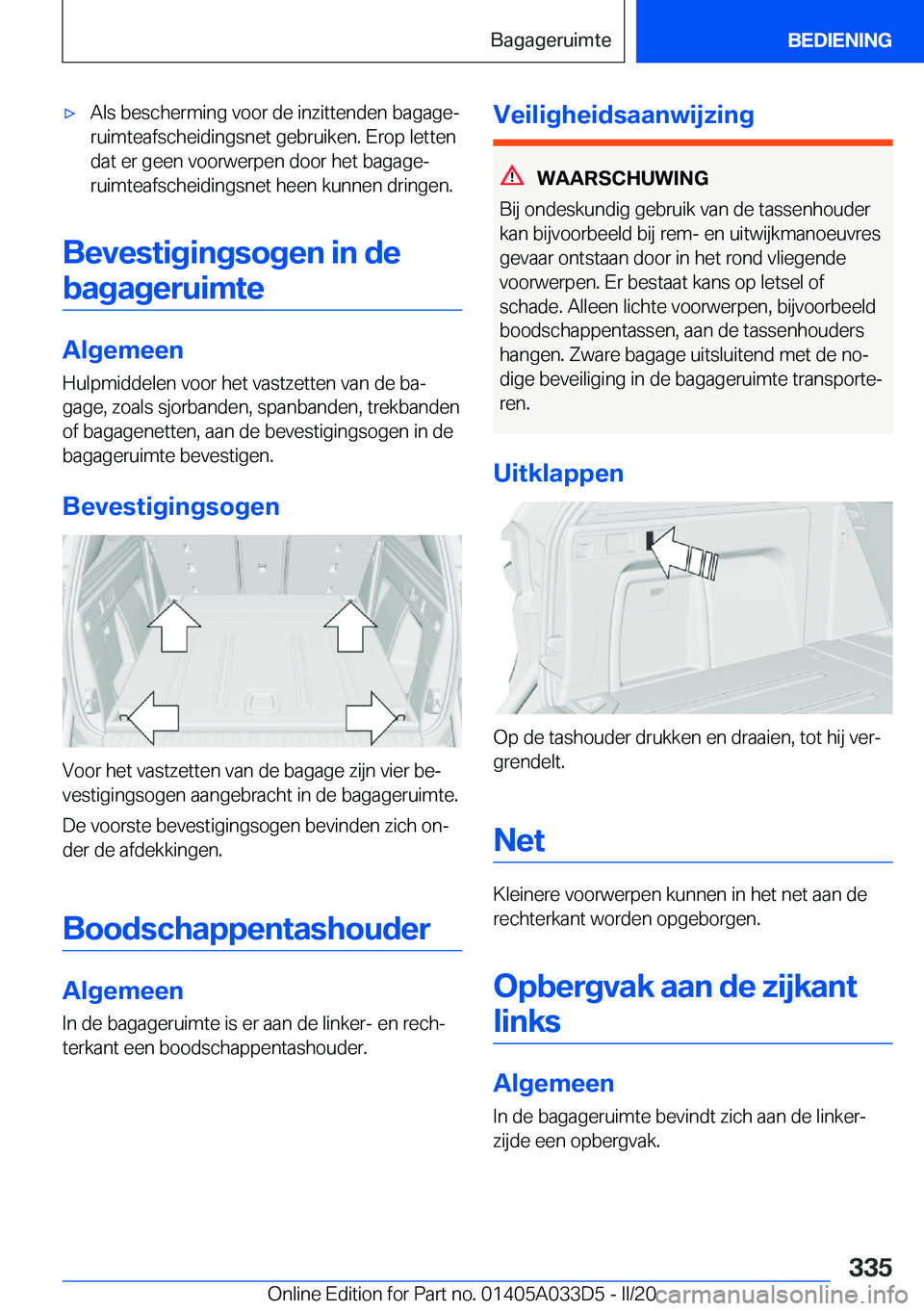 BMW X5 M 2020  Instructieboekjes (in Dutch) 'x�A�l�s��b�e�s�c�h�e�r�m�i�n�g��v�o�o�r��d�e��i�n�z�i�t�t�e�n�d�e�n��b�a�g�a�g�ej
�r�u�i�m�t�e�a�f�s�c�h�e�i�d�i�n�g�s�n�e�t��g�e�b�r�u�i�k�e�n�.��E�r�o�p��l�e�t�t�e�n
�d�a�t��e�r��g�e