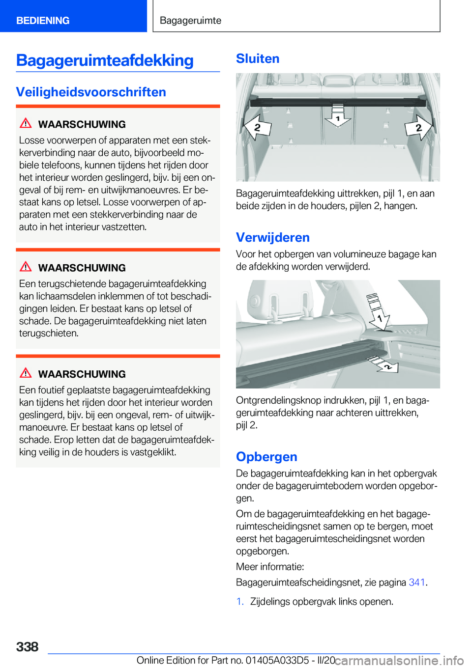 BMW X5 M 2020  Instructieboekjes (in Dutch) �B�a�g�a�g�e�r�u�i�m�t�e�a�f�d�e�k�k�i�n�g
�V�e�i�l�i�g�h�e�i�d�s�v�o�o�r�s�c�h�r�i�f�t�e�n
�W�A�A�R�S�C�H�U�W�I�N�G
�L�o�s�s�e��v�o�o�r�w�e�r�p�e�n��o�f��a�p�p�a�r�a�t�e�n��m�e�t��e�e�n��s�t�e�