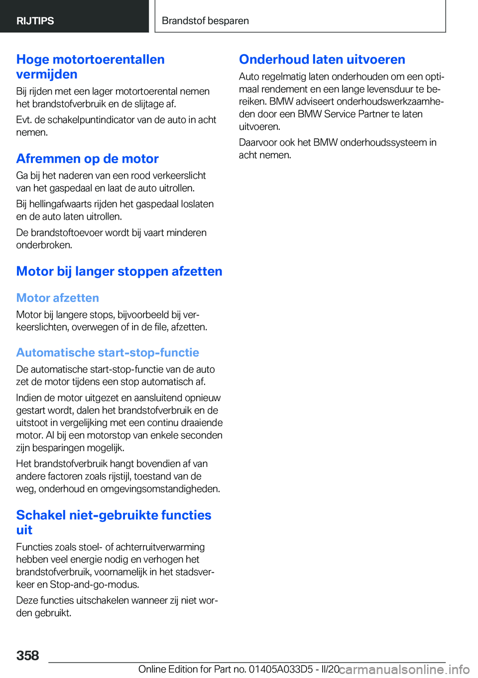 BMW X5 M 2020  Instructieboekjes (in Dutch) �H�o�g�e��m�o�t�o�r�t�o�e�r�e�n�t�a�l�l�e�n
�v�e�r�m�i�j�d�e�n
�B�i�j��r�i�j�d�e�n��m�e�t��e�e�n��l�a�g�e�r��m�o�t�o�r�t�o�e�r�e�n�t�a�l��n�e�m�e�n
�h�e�t��b�r�a�n�d�s�t�o�f�v�e�r�b�r�u�i�k��