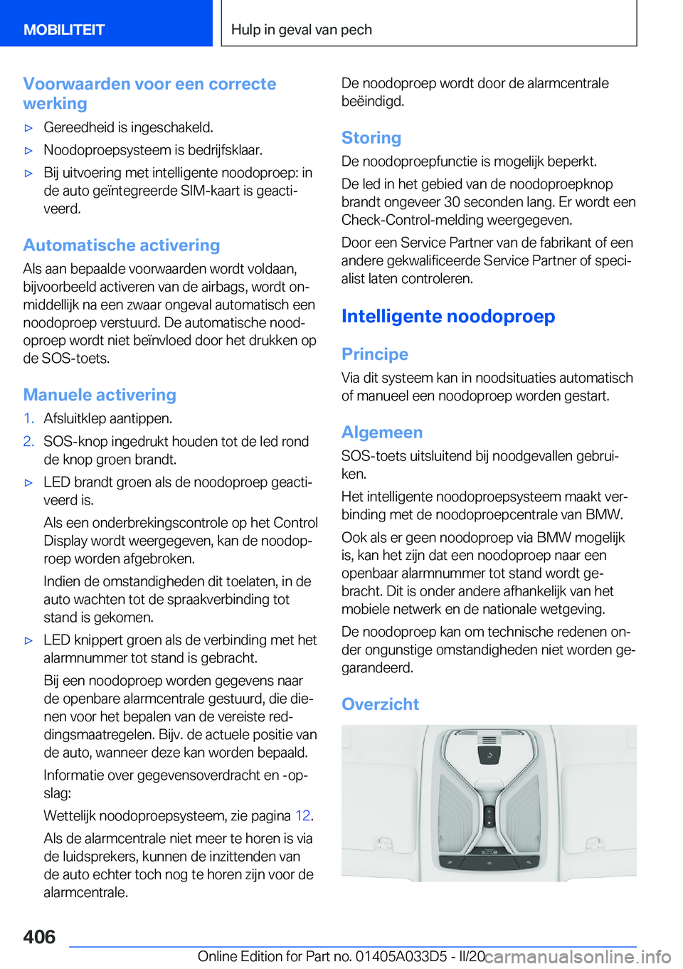 BMW X5 M 2020  Instructieboekjes (in Dutch) �V�o�o�r�w�a�a�r�d�e�n��v�o�o�r��e�e�n��c�o�r�r�e�c�t�e
�w�e�r�k�i�n�g'x�G�e�r�e�e�d�h�e�i�d��i�s��i�n�g�e�s�c�h�a�k�e�l�d�.'x�N�o�o�d�o�p�r�o�e�p�s�y�s�t�e�e�m��i�s��b�e�d�r�i�j�f�s�k�