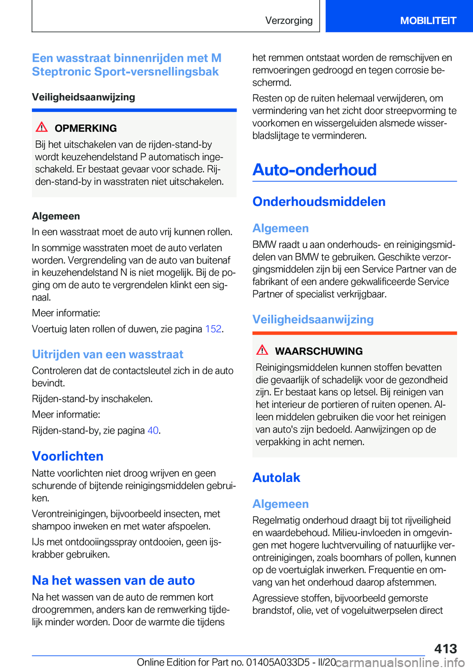 BMW X5 M 2020  Instructieboekjes (in Dutch) �E�e�n��w�a�s�s�t�r�a�a�t��b�i�n�n�e�n�r�i�j�d�e�n��m�e�t��M
�S�t�e�p�t�r�o�n�i�c��S�p�o�r�t�-�v�e�r�s�n�e�l�l�i�n�g�s�b�a�k
�V�e�i�l�i�g�h�e�i�d�s�a�a�n�w�i�j�z�i�n�g
�O�P�M�E�R�K�I�N�G
�B�i�j�