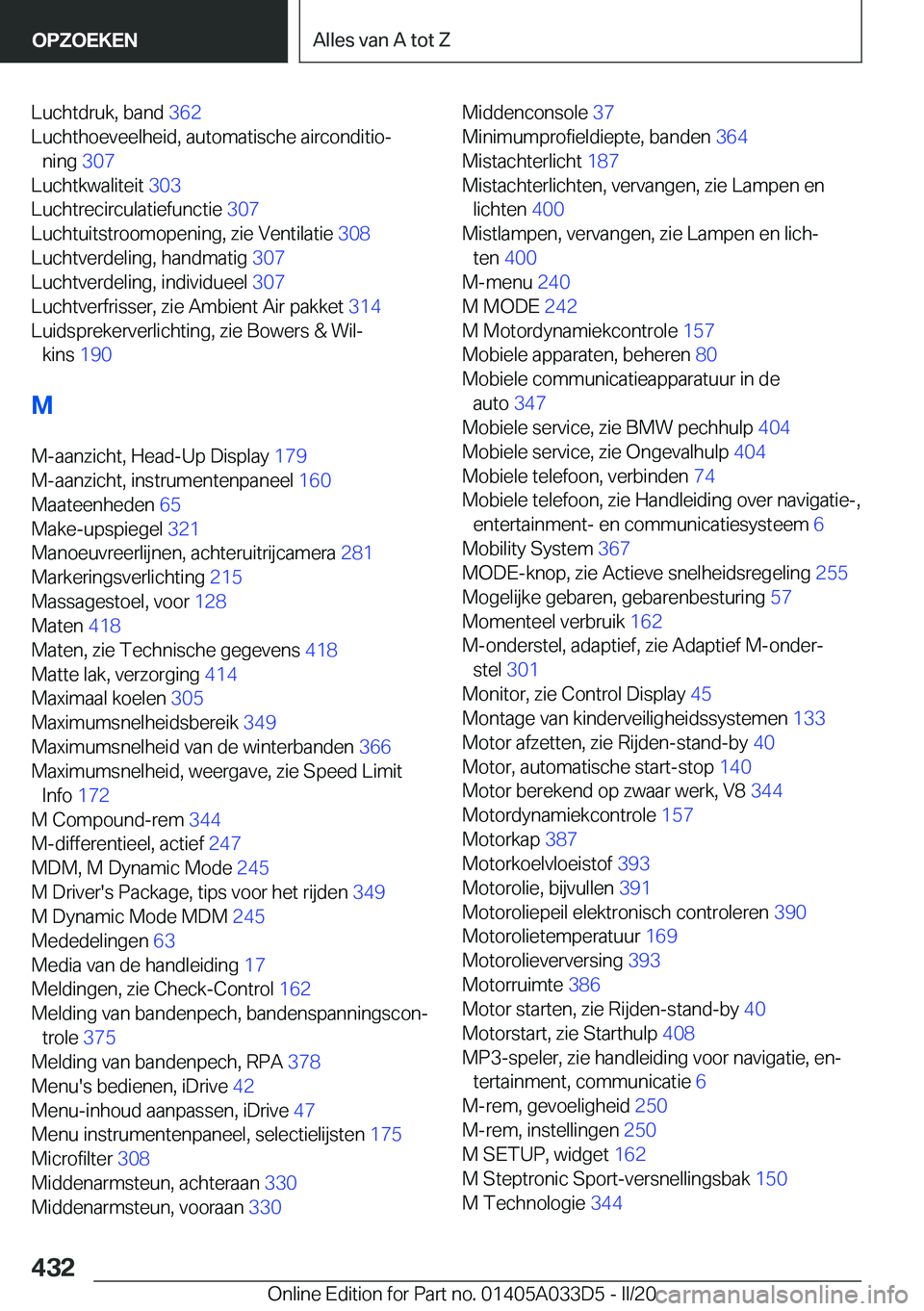 BMW X5 M 2020  Instructieboekjes (in Dutch) �L�u�c�h�t�d�r�u�k�,��b�a�n�d��3�6�2�
�L�u�c�h�t�h�o�e�v�e�e�l�h�e�i�d�,��a�u�t�o�m�a�t�i�s�c�h�e��a�i�r�c�o�n�d�i�t�i�oj �n�i�n�g� �3�0�7�
�L�u�c�h�t�k�w�a�l�i�t�e�i�t� �3�0�3�
�L�u�c�h�t�r