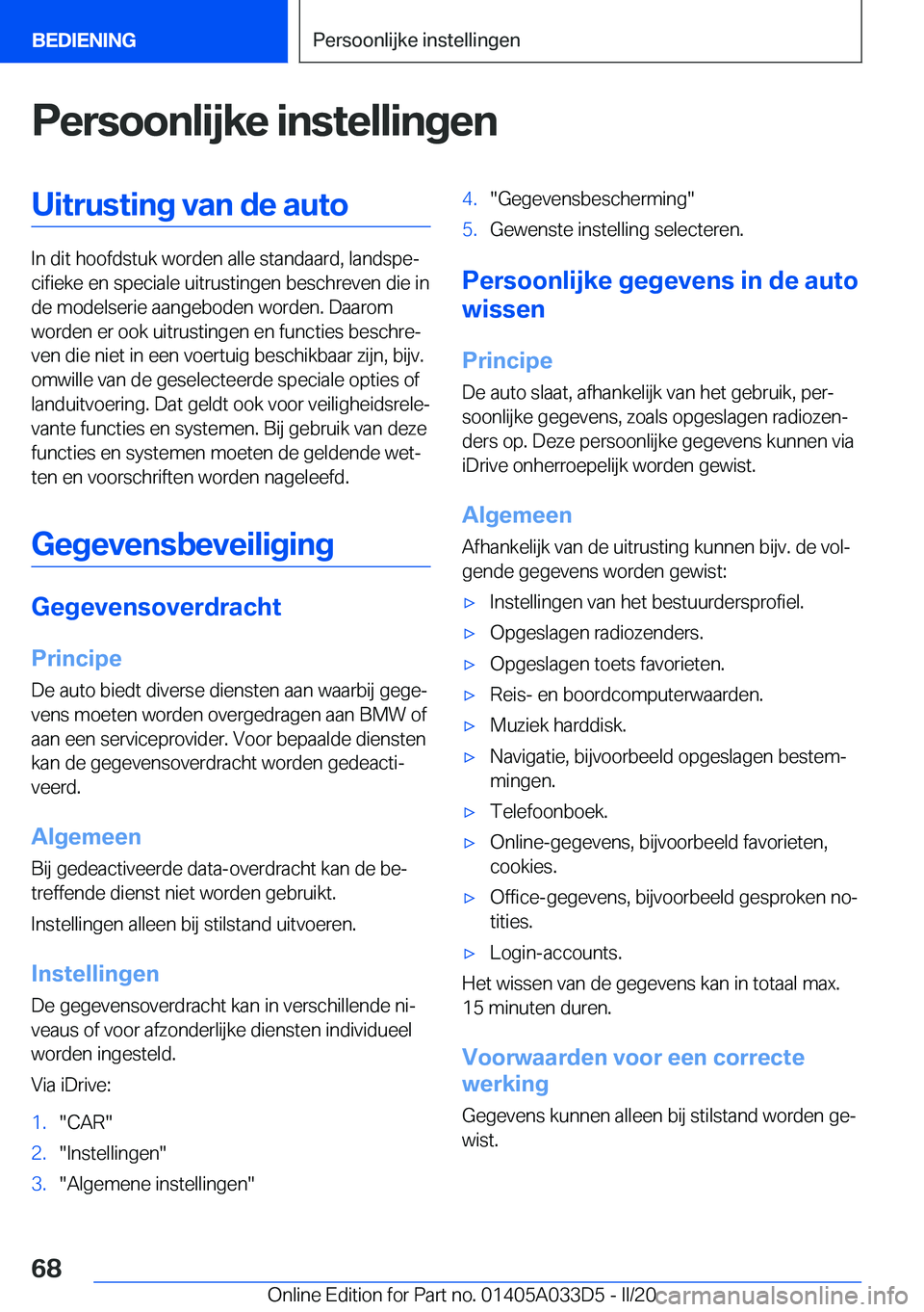 BMW X5 M 2020  Instructieboekjes (in Dutch) �P�e�r�s�o�o�n�l�i�j�k�e��i�n�s�t�e�l�l�i�n�g�e�n�U�i�t�r�u�s�t�i�n�g��v�a�n��d�e��a�u�t�o
�I�n��d�i�t��h�o�o�f�d�s�t�u�k��w�o�r�d�e�n��a�l�l�e��s�t�a�n�d�a�a�r�d�,��l�a�n�d�s�p�ej�c�i�f�i�