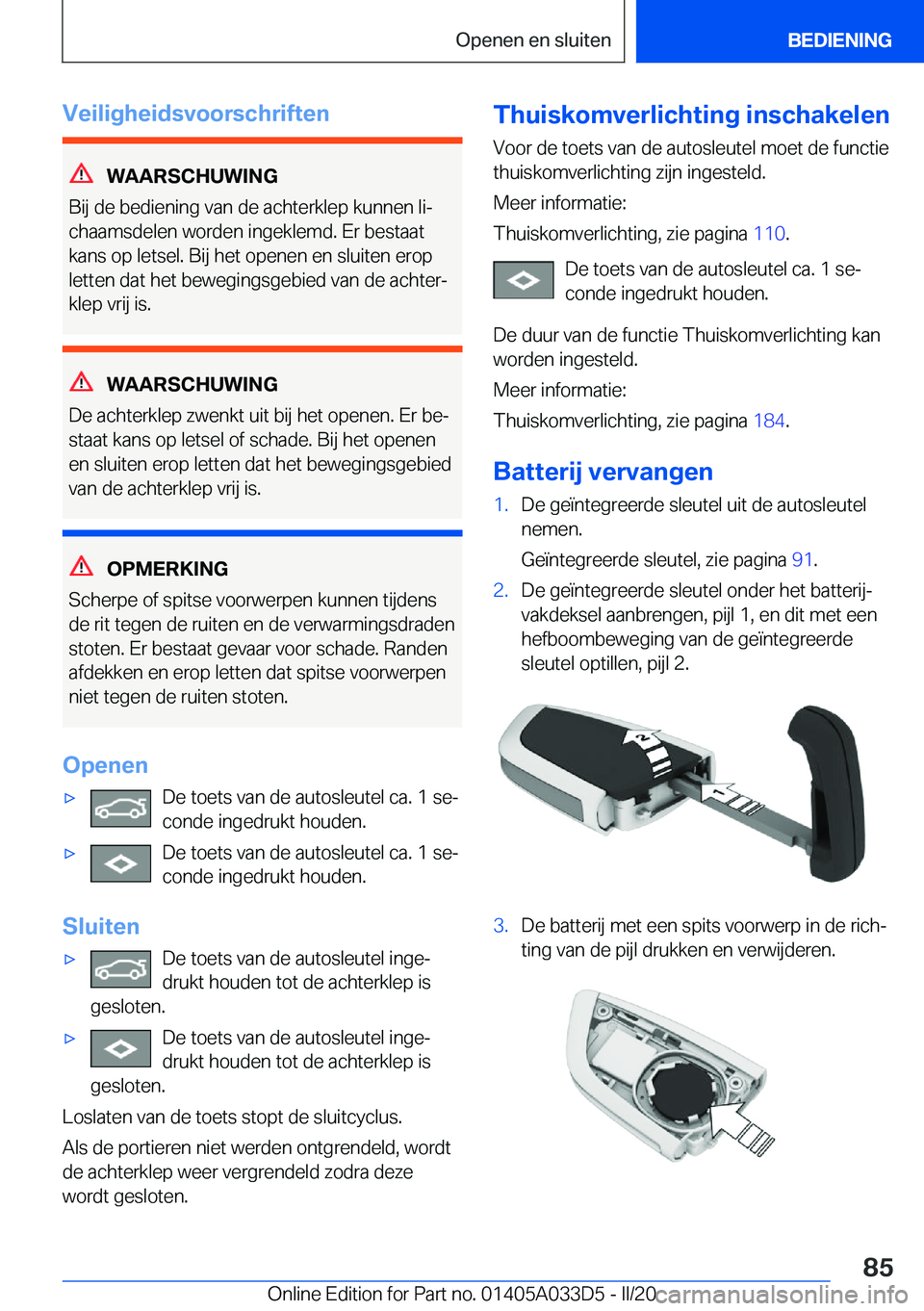 BMW X5 M 2020  Instructieboekjes (in Dutch) �V�e�i�l�i�g�h�e�i�d�s�v�o�o�r�s�c�h�r�i�f�t�e�n
�W�A�A�R�S�C�H�U�W�I�N�G
�B�i�j��d�e��b�e�d�i�e�n�i�n�g��v�a�n��d�e��a�c�h�t�e�r�k�l�e�p��k�u�n�n�e�n��l�ij
�c�h�a�a�m�s�d�e�l�e�n��w�o�r�d�e�