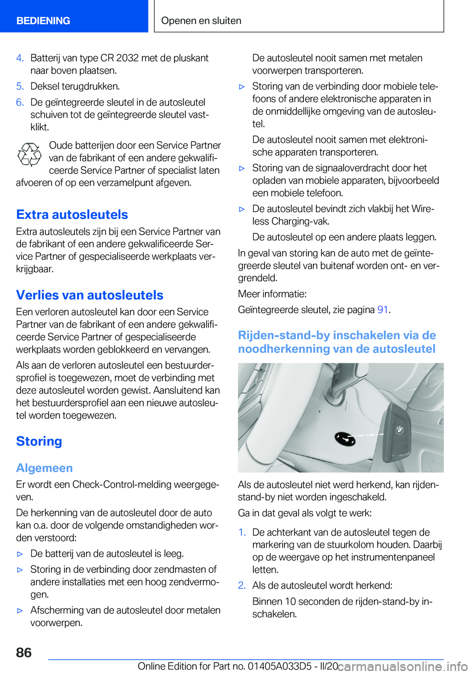 BMW X5 M 2020  Instructieboekjes (in Dutch) �4�.�B�a�t�t�e�r�i�j��v�a�n��t�y�p�e��C�R��2�0�3�2��m�e�t��d�e��p�l�u�s�k�a�n�t
�n�a�a�r��b�o�v�e�n��p�l�a�a�t�s�e�n�.�5�.�D�e�k�s�e�l��t�e�r�u�g�d�r�u�k�k�e�n�.�6�.�D�e��g�e�