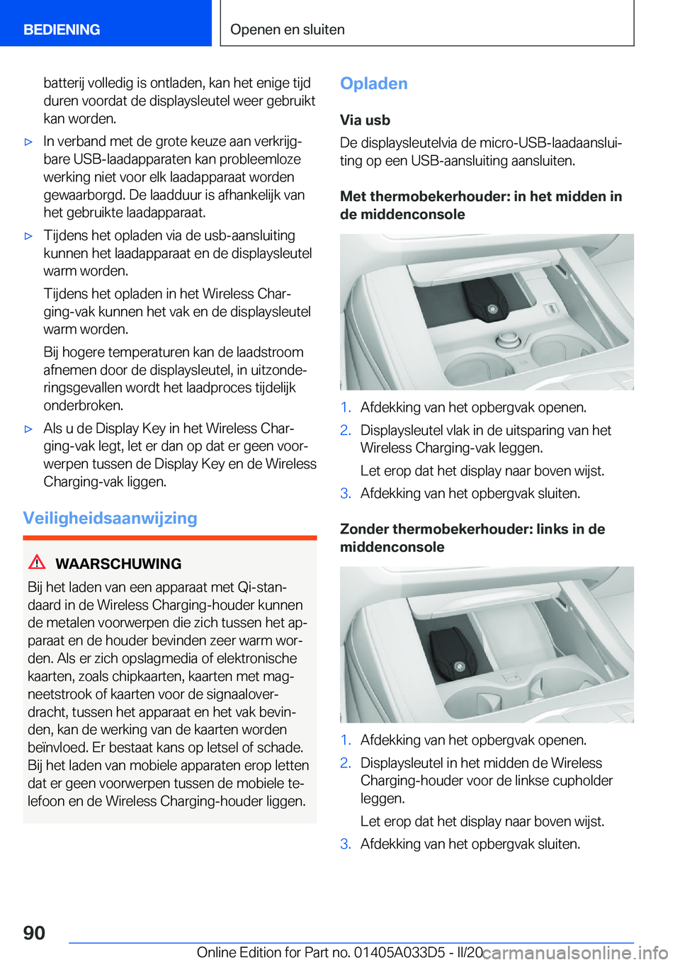 BMW X5 M 2020  Instructieboekjes (in Dutch) �b�a�t�t�e�r�i�j��v�o�l�l�e�d�i�g��i�s��o�n�t�l�a�d�e�n�,��k�a�n��h�e�t��e�n�i�g�e��t�i�j�d
�d�u�r�e�n��v�o�o�r�d�a�t��d�e��d�i�s�p�l�a�y�s�l�e�u�t�e�l��w�e�e�r��g�e�b�r�u�i�k�t
�k�a�n��w