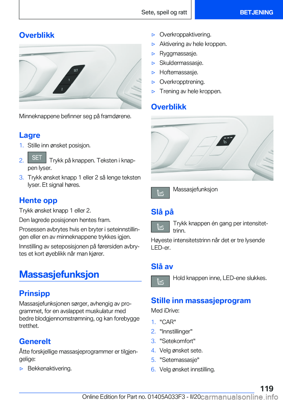 BMW X5 M 2020  InstruksjonsbØker (in Norwegian) �O�v�e�r�b�l�i�k�k
�M�i�n�n�e�k�n�a�p�p�e�n�e��b�e�f�i�n�n�e�r��s�e�g��p�å��f�r�a�m�d�