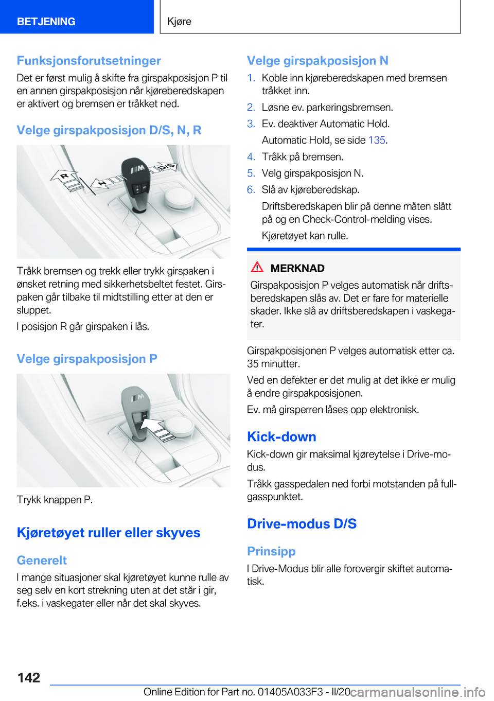 BMW X5 M 2020  InstruksjonsbØker (in Norwegian) �F�u�n�k�s�j�o�n�s�f�o�r�u�t�s�e�t�n�i�n�g�e�r�D�e�t��e�r��f�
