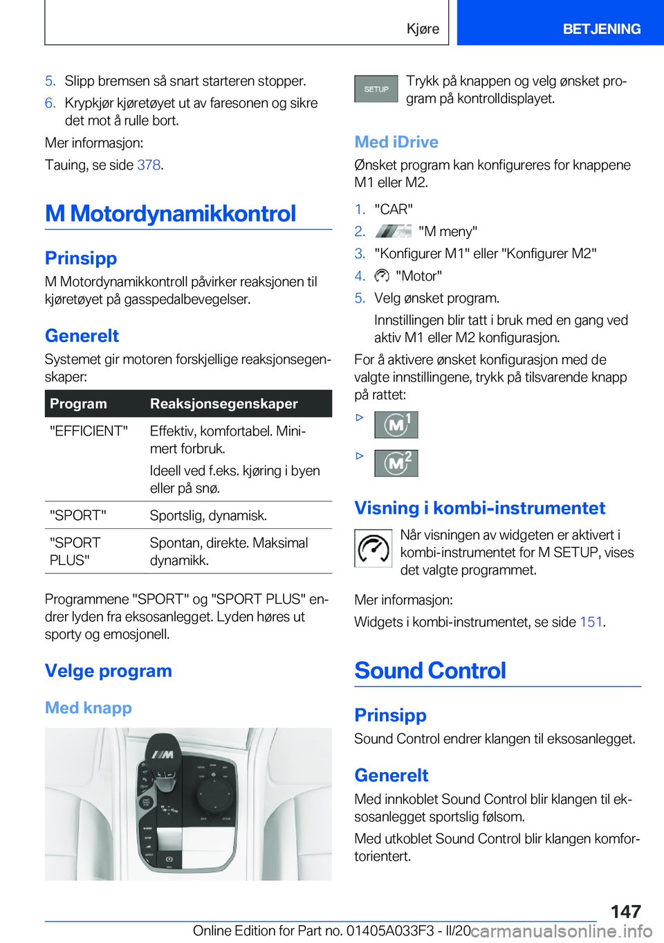 BMW X5 M 2020  InstruksjonsbØker (in Norwegian) �5�.�S�l�i�p�p��b�r�e�m�s�e�n��s�å��s�n�a�r�t��s�t�a�r�t�e�r�e�n��s�t�o�p�p�e�r�.�6�.�K�r�y�p�k�j�