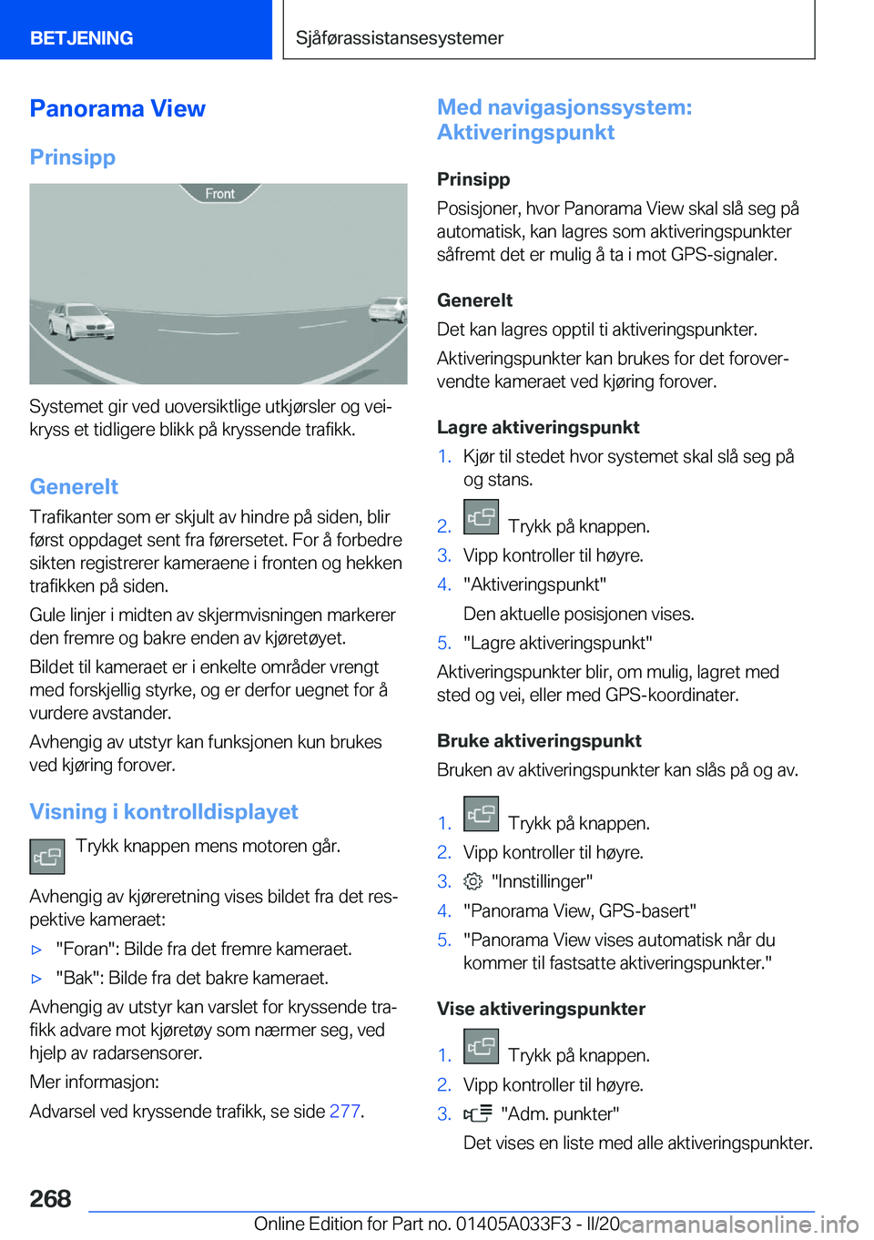 BMW X5 M 2020  InstruksjonsbØker (in Norwegian) �P�a�n�o�r�a�m�a��V�i�e�w
�P�r�i�n�s�i�p�p
�S�y�s�t�e�m�e�t��g�i�r��v�e�d��u�o�v�e�r�s�i�k�t�l�i�g�e��u�t�k�j�