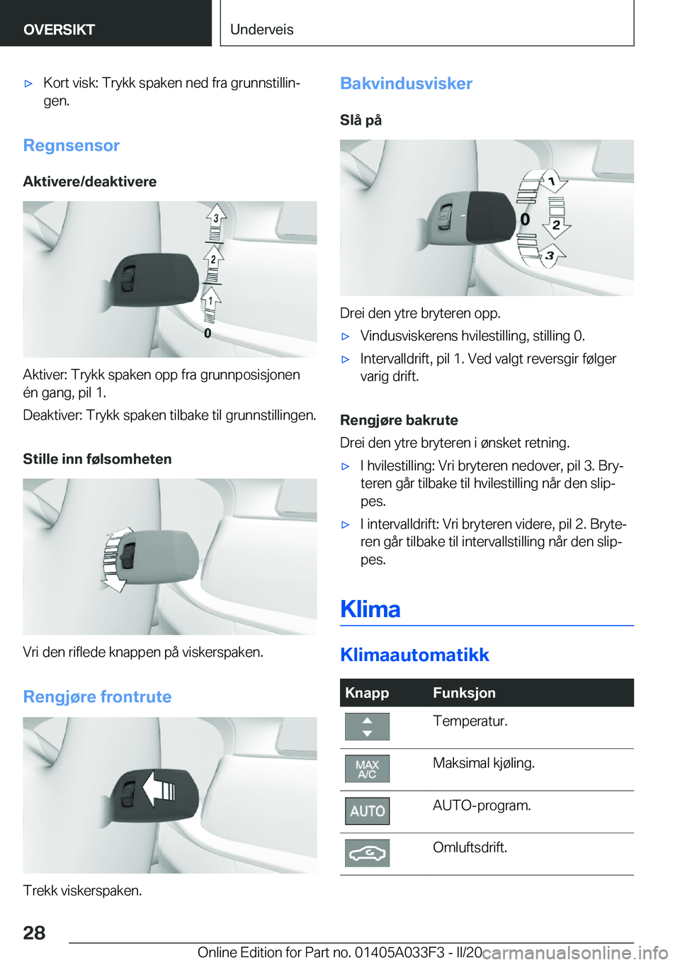 BMW X5 M 2020  InstruksjonsbØker (in Norwegian) 'x�K�o�r�t��v�i�s�k�:��T�r�y�k�k��s�p�a�k�e�n��n�e�d��f�r�a��g�r�u�n�n�s�t�i�l�l�i�nj�g�e�n�.
�R�e�g�n�s�e�n�s�o�r
�A�k�t�i�v�e�r�e�/�d�e�a�k�t�i�v�e�r�e
�A�k�t�i�v�e�r�:��T�r�y�k�k��s�p�