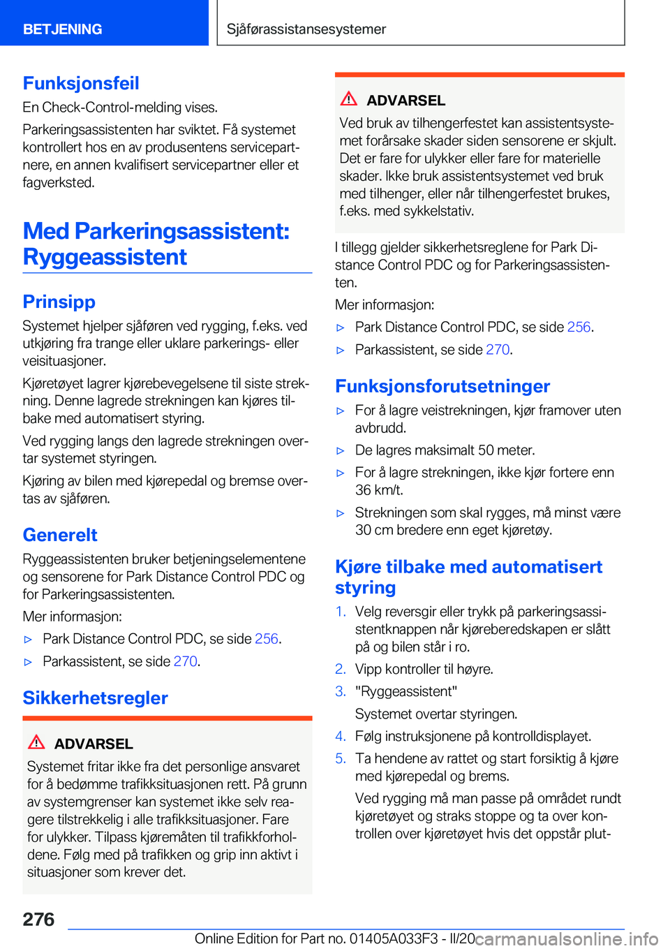 BMW X5 M 2020  InstruksjonsbØker (in Norwegian) �F�u�n�k�s�j�o�n�s�f�e�i�l
�E�n��C�h�e�c�k�-�C�o�n�t�r�o�l�-�m�e�l�d�i�n�g��v�i�s�e�s�.
�P�a�r�k�e�r�i�n�g�s�a�s�s�i�s�t�e�n�t�e�n��h�a�r��s�v�i�k�t�e�t�.��F�å��s�y�s�t�e�m�e�t
�k�o�n�t�r�o�l�l