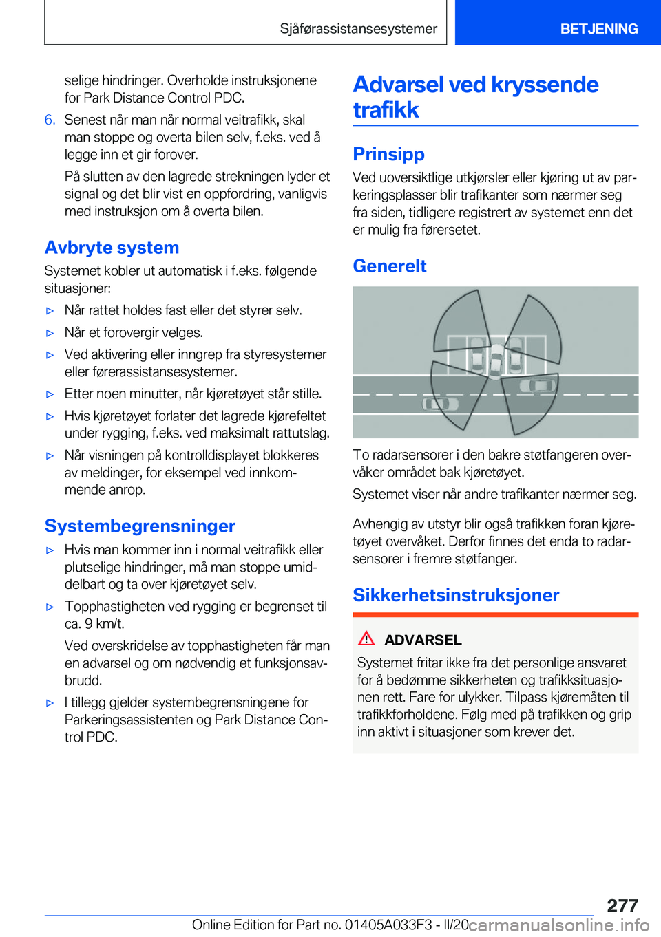 BMW X5 M 2020  InstruksjonsbØker (in Norwegian) �s�e�l�i�g�e��h�i�n�d�r�i�n�g�e�r�.��O�v�e�r�h�o�l�d�e��i�n�s�t�r�u�k�s�j�o�n�e�n�e�f�o�r��P�a�r�k��D�i�s�t�a�n�c�e��C�o�n�t�r�o�l��P�D�C�.�6�.�S�e�n�e�s�t��n�å�r��m�a�n��n�å�r��n�o�r�m�a
