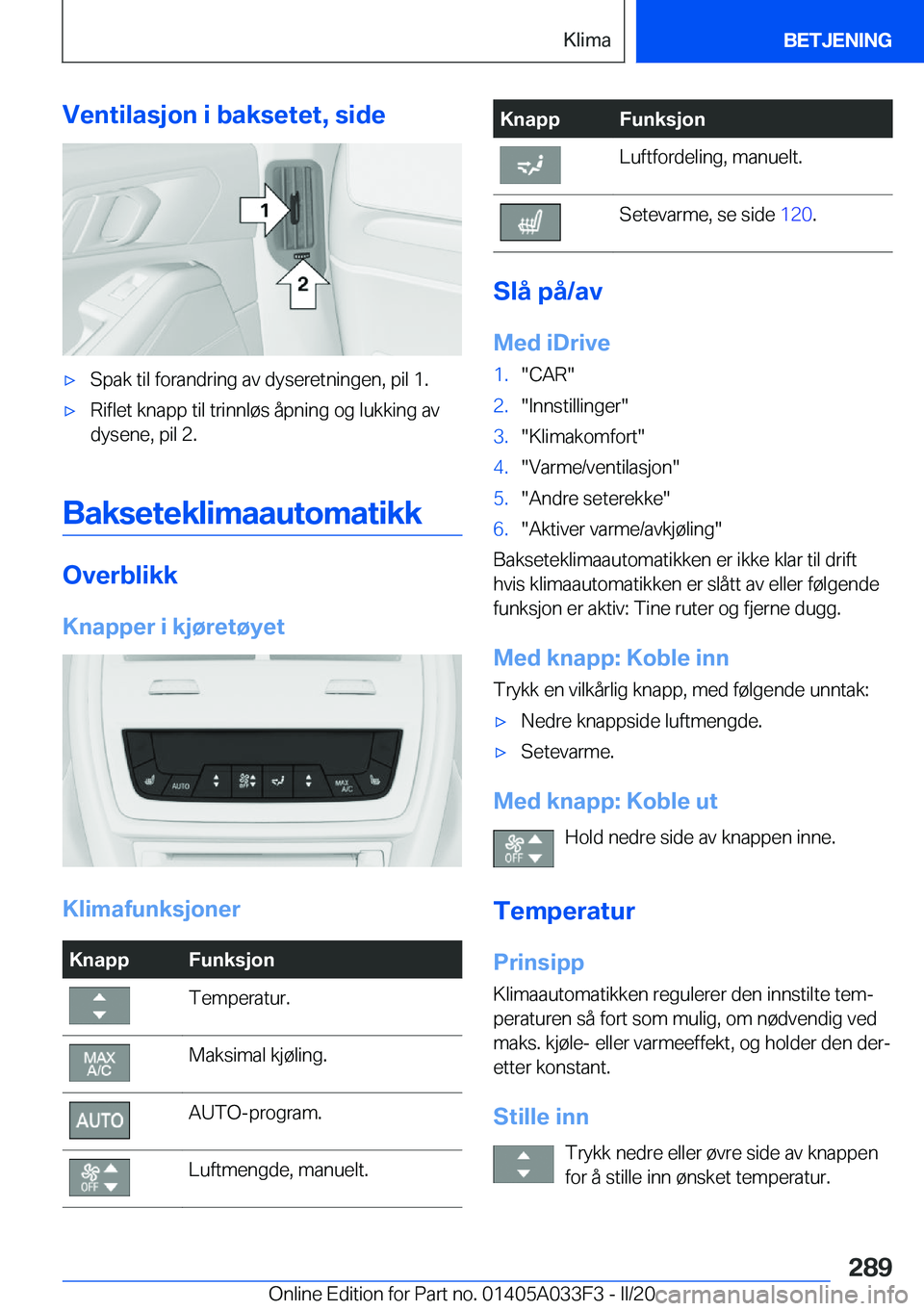 BMW X5 M 2020  InstruksjonsbØker (in Norwegian) �V�e�n�t�i�l�a�s�j�o�n��i��b�a�k�s�e�t�e�t�,��s�i�d�e'x�S�p�a�k��t�i�l��f�o�r�a�n�d�r�i�n�g��a�v��d�y�s�e�r�e�t�n�i�n�g�e�n�,��p�i�l��1�.'x�R�i�f�l�e�t��k�n�a�p�p��t�i�l��t�r�i�n�n