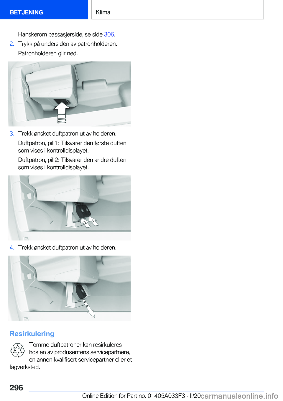 BMW X5 M 2020  InstruksjonsbØker (in Norwegian) �H�a�n�s�k�e�r�o�m��p�a�s�s�a�s�j�e�r�s�i�d�e�,��s�e��s�i�d�e��3�0�6�.�2�.�T�r�y�k�k��p�å��u�n�d�e�r�s�i�d�e�n��a�v��p�a�t�r�o�n�h�o�l�d�e�r�e�n�.
�P�a�t�r�o�n�h�o�l�d�e�r�e�n��g�l�i�r��n�e