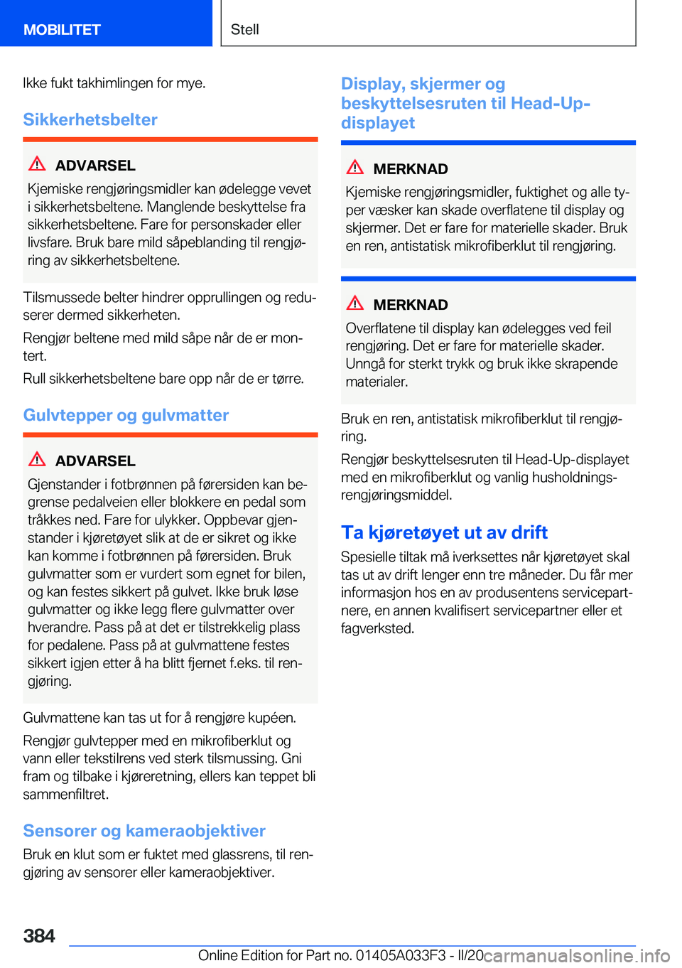 BMW X5 M 2020  InstruksjonsbØker (in Norwegian) �I�k�k�e��f�u�k�t��t�a�k�h�i�m�l�i�n�g�e�n��f�o�r��m�y�e�.
�S�i�k�k�e�r�h�e�t�s�b�e�l�t�e�r
�A�D�V�A�R�S�E�L
�K�j�e�m�i�s�k�e��r�e�n�g�j�