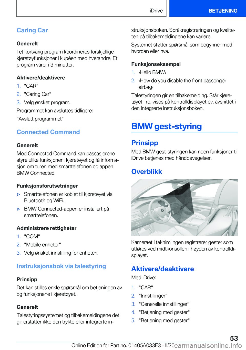 BMW X5 M 2020  InstruksjonsbØker (in Norwegian) �C�a�r�i�n�g��C�a�r
�G�e�n�e�r�e�l�t
�I��e�t��k�o�r�t�v�a�r�i�g��p�r�o�g�r�a�m��k�o�o�r�d�i�n�e�r�e�s��f�o�r�s�k�j�e�l�l�i�g�e
�k�j�