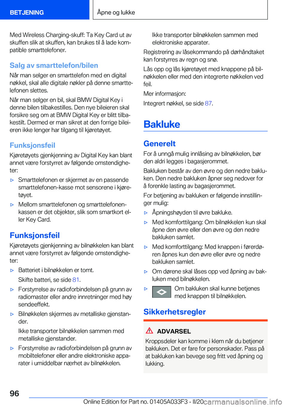 BMW X5 M 2020  InstruksjonsbØker (in Norwegian) �M�e�d��W�i�r�e�l�e�s�s��C�h�a�r�g�i�n�g�-�s�k�u�f�f�:��T�a��K�e�y��C�a�r�d��u�t��a�v
�s�k�u�f�f�e�n��s�l�i�k��a�t��s�k�u�f�f�e�n�,��k�a�n��b�r�u�k�e�s��t�i�l��å��l�a�d�e��k�o�mj
�p�