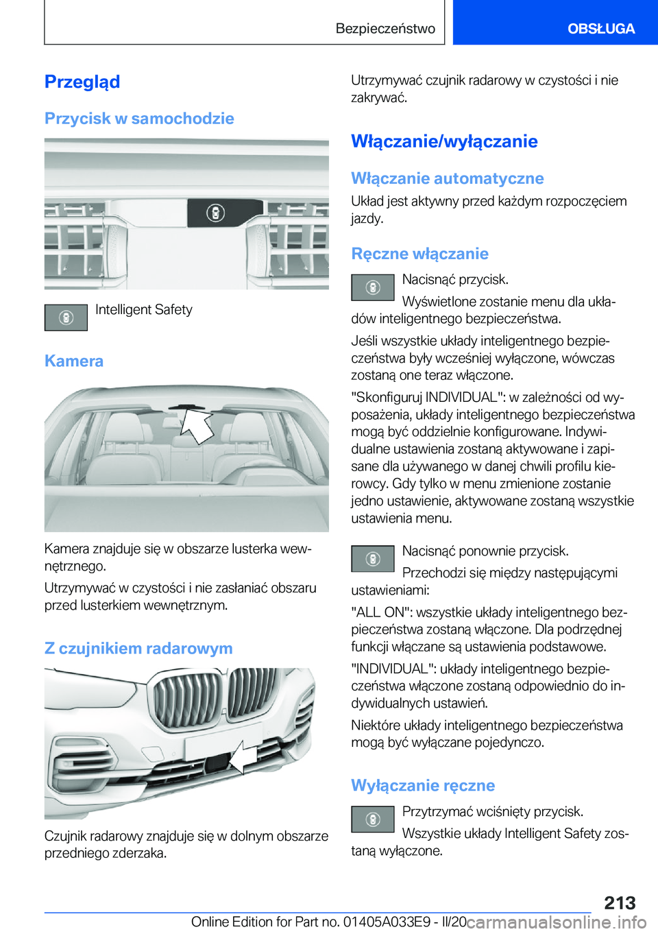 BMW X5 M 2020  Instrukcja obsługi (in Polish) �P�r�z�e�g�l�ą�d�P�r�z�y�c�i�s�k��w��s�a�m�o�c�h�o�d�z�i�e
�I�n�t�e�l�l�i�g�e�n�t��S�a�f�e�t�y
�K�a�m�e�r�a
�K�a�m�e�r�a��z�n�a�j�d�u�j�e��s�i�