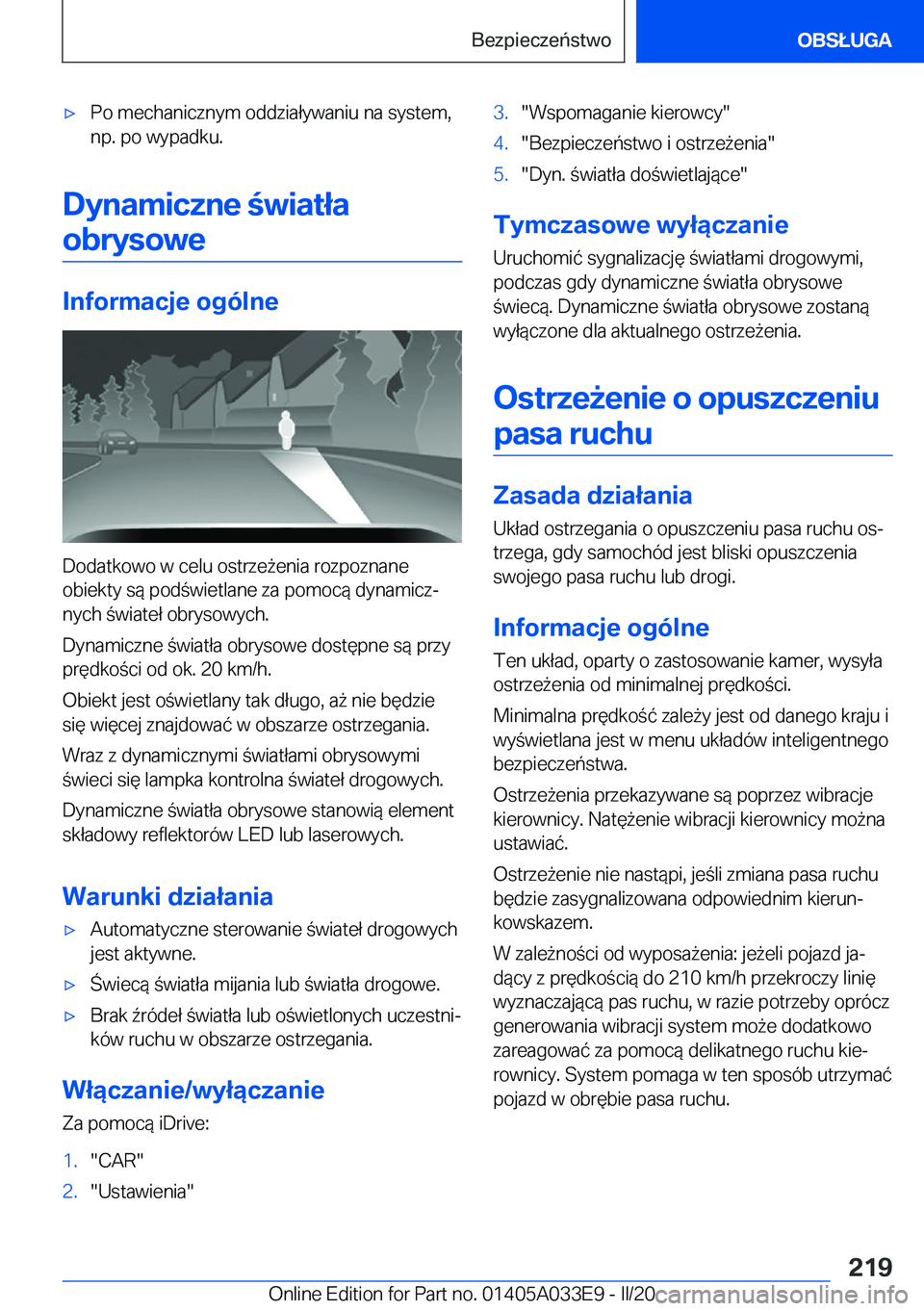 BMW X5 M 2020  Instrukcja obsługi (in Polish) 'x�P�o��m�e�c�h�a�n�i�c�z�n�y�m��o�d�d�z�i�a�ł�y�w�a�n�i�u��n�a��s�y�s�t�e�m�,
�n�p�.��p�o��w�y�p�a�d�k�u�.
�D�y�n�a�m�i�c�z�n�e��w�i�a�t�ł�a
�o�b�r�y�s�o�w�e
�I�n�f�o�r�m�a�c�j�e��o�g