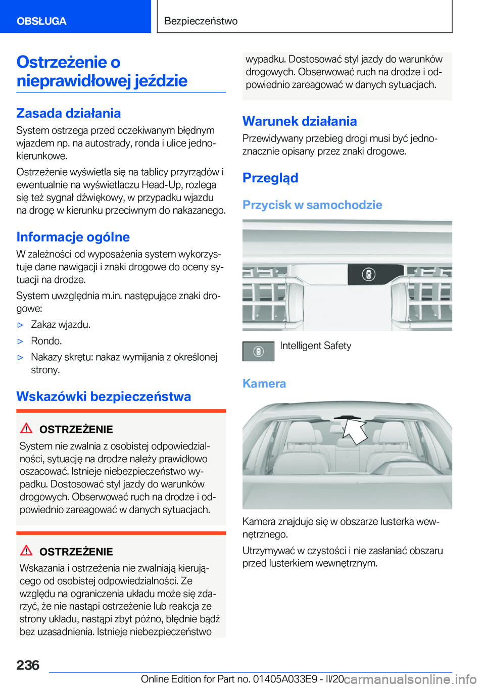 BMW X5 M 2020  Instrukcja obsługi (in Polish) �O�s�t�r�z�e9�e�n�i�e��o�n�i�e�p�r�a�w�i�d�ł�o�w�e�j��j�e7�d�z�i�e
�Z�a�s�a�d�a��d�z�i�a�ł�a�n�i�a
�S�y�s�t�e�m��o�s�t�r�z�e�g�a��p�r�z�e�d��o�c�z�e�k�i�w�a�n�y�m��b�ł�