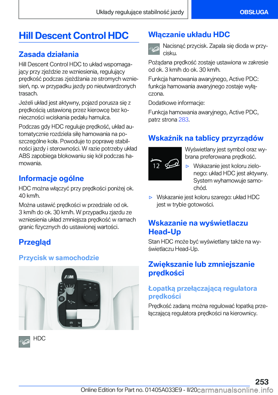 BMW X5 M 2020  Instrukcja obsługi (in Polish) �H�i�l�l��D�e�s�c�e�n�t��C�o�n�t�r�o�l��H�D�C
�Z�a�s�a�d�a��d�z�i�a�ł�a�n�i�a
�H�i�l�l��D�e�s�c�e�n�t��C�o�n�t�r�o�l��H�D�C��t�o��u�k�ł�a�d��w�s�p�o�m�a�g�aj
�j�