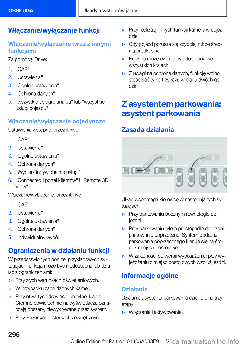 BMW X5 M 2020  Instrukcja obsługi (in Polish) �W�ł�ą�c�z�a�n�i�e�/�w�y�ł�ą�c�z�a�n�i�e��f�u�n�k�c�j�i�W�ł�ą�c�z�a�n�i�e�/�w�y�ł�ą�c�z�a�n�i�e��w�r�a�z��z��i�n�n�y�m�i
�f�u�n�k�c�j�a�m�i
�Z�a��p�o�m�o�c�