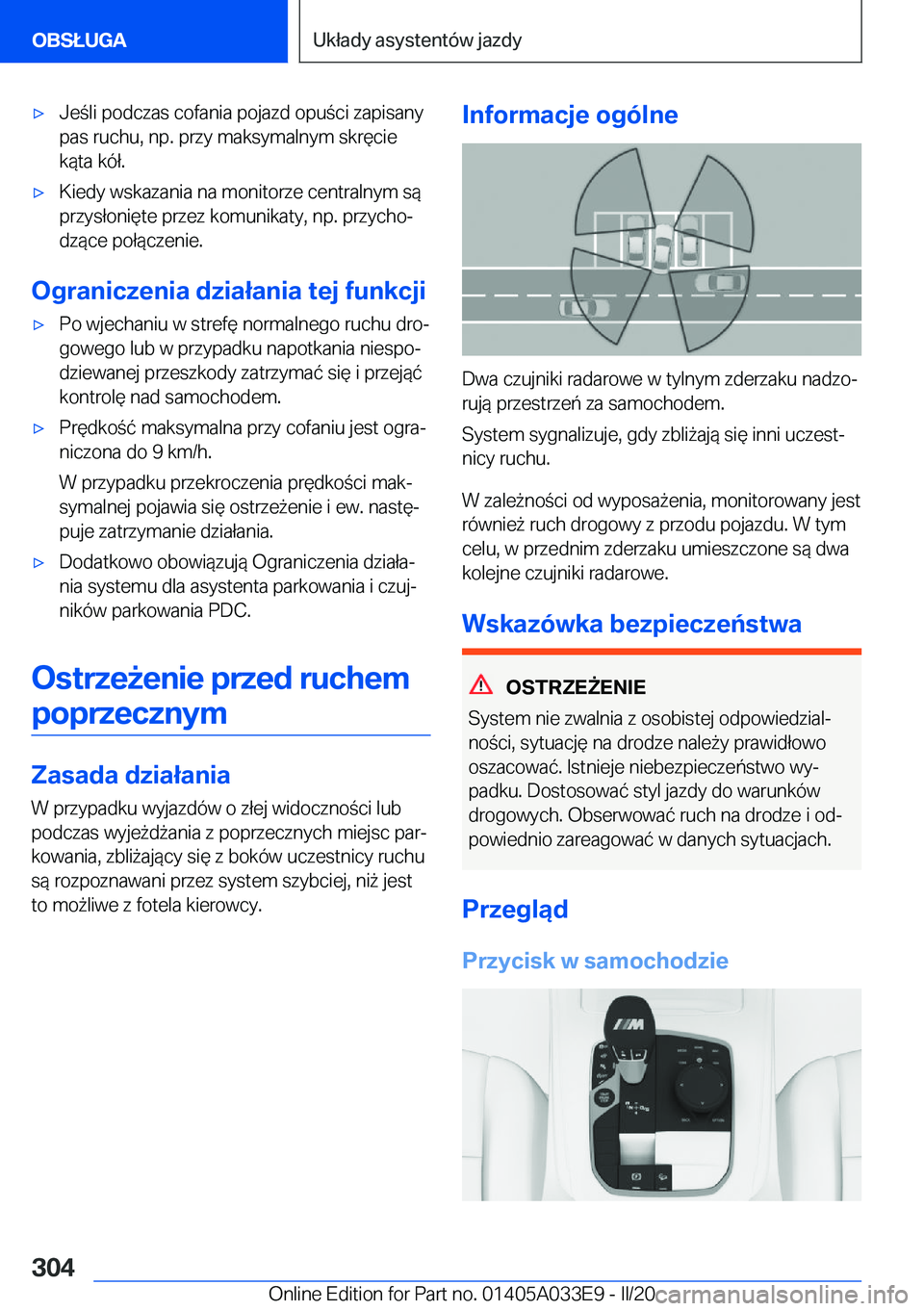 BMW X5 M 2020  Instrukcja obsługi (in Polish) 'x�J�e�l�i��p�o�d�c�z�a�s��c�o�f�a�n�i�a��p�o�j�a�z�d��o�p�u�c�i��z�a�p�i�s�a�n�y
�p�a�s��r�u�c�h�u�,��n�p�.��p�r�z�y��m�a�k�s�y�m�a�l�n�y�m��s�k�r�
