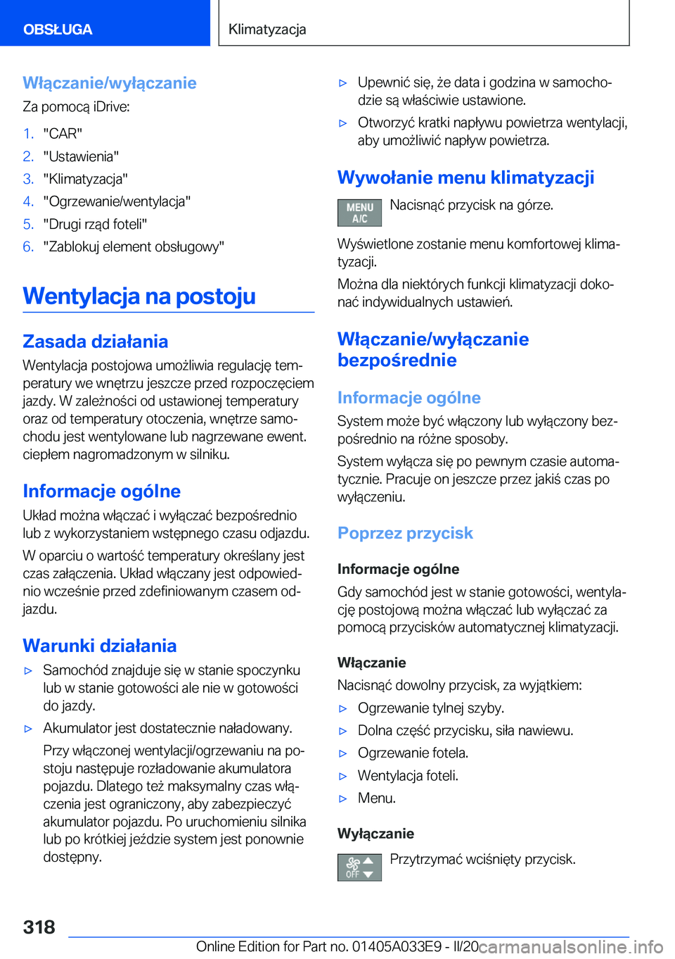BMW X5 M 2020  Instrukcja obsługi (in Polish) �W�ł�ą�c�z�a�n�i�e�/�w�y�ł�ą�c�z�a�n�i�e
�Z�a��p�o�m�o�c�