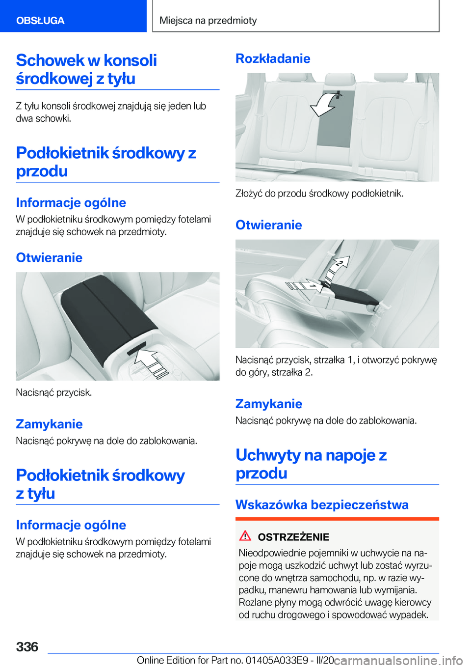BMW X5 M 2020  Instrukcja obsługi (in Polish) �S�c�h�o�w�e�k��w��k�o�n�s�o�l�i�r�o�d�k�o�w�e�j��z��t�y�ł�u
�Z��t�y�ł�u��k�o�n�s�o�l�i��r�o�d�k�o�w�e�j��z�n�a�j�d�u�j�