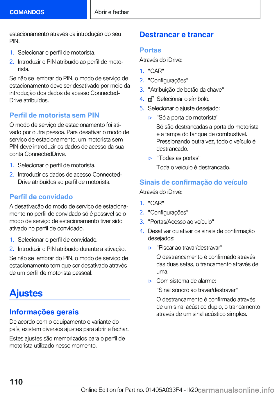 BMW X5 M 2020  Manual do condutor (in Portuguese) �e�s�t�a�c�i�o�n�a�m�e�n�t�o��a�t�r�a�v�é�s��d�a��i�n�t�r�o�d�u�