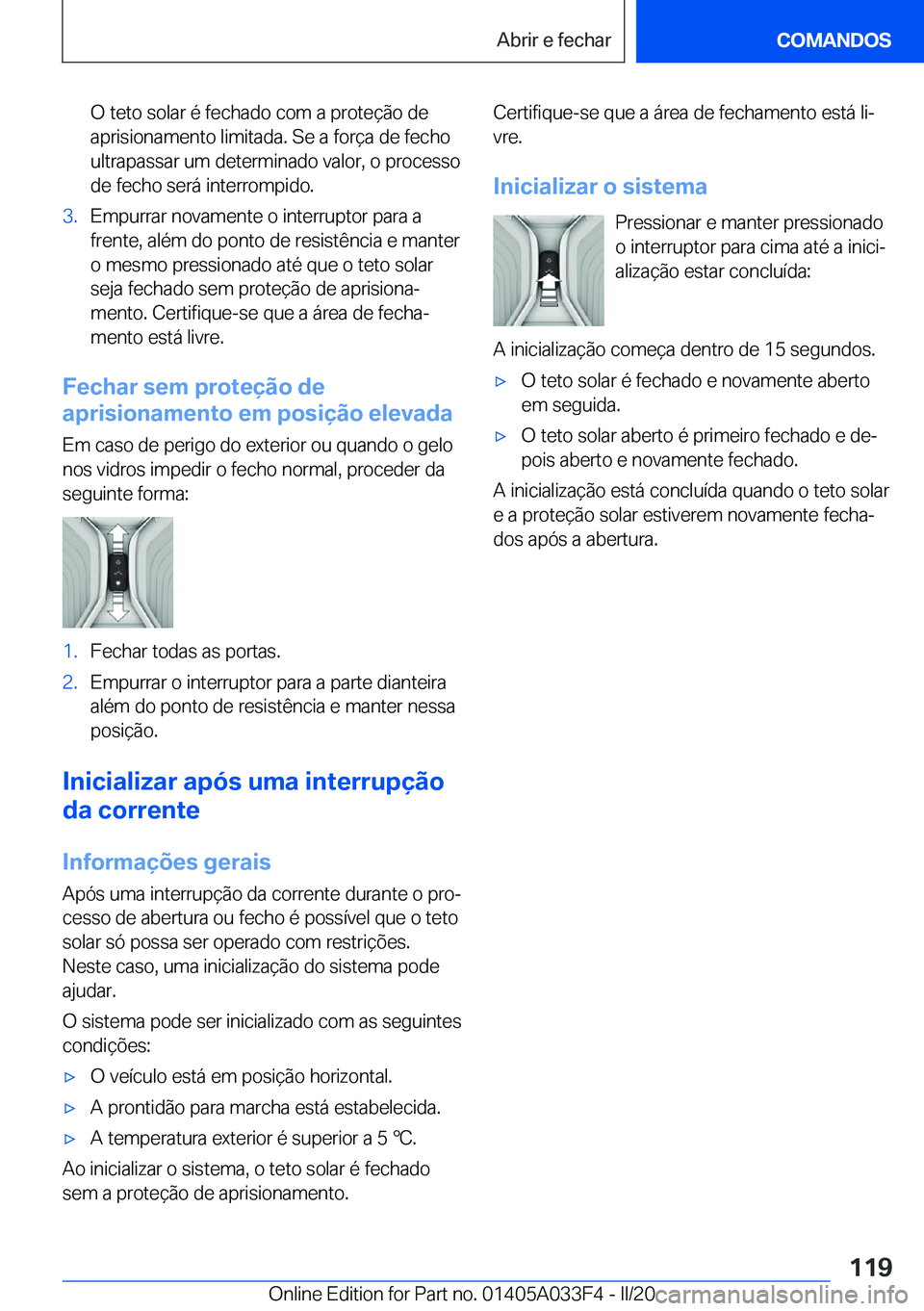 BMW X5 M 2020  Manual do condutor (in Portuguese) �O��t�e�t�o��s�o�l�a�r��é��f�e�c�h�a�d�o��c�o�m��a��p�r�o�t�e�