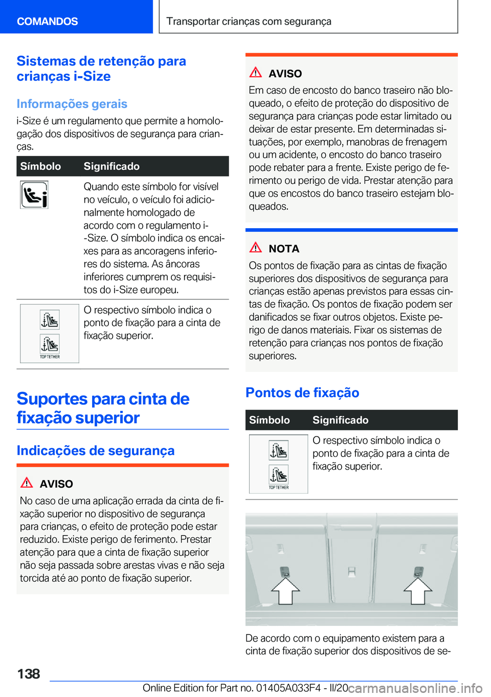 BMW X5 M 2020  Manual do condutor (in Portuguese) �S�i�s�t�e�m�a�s��d�e��r�e�t�e�n�