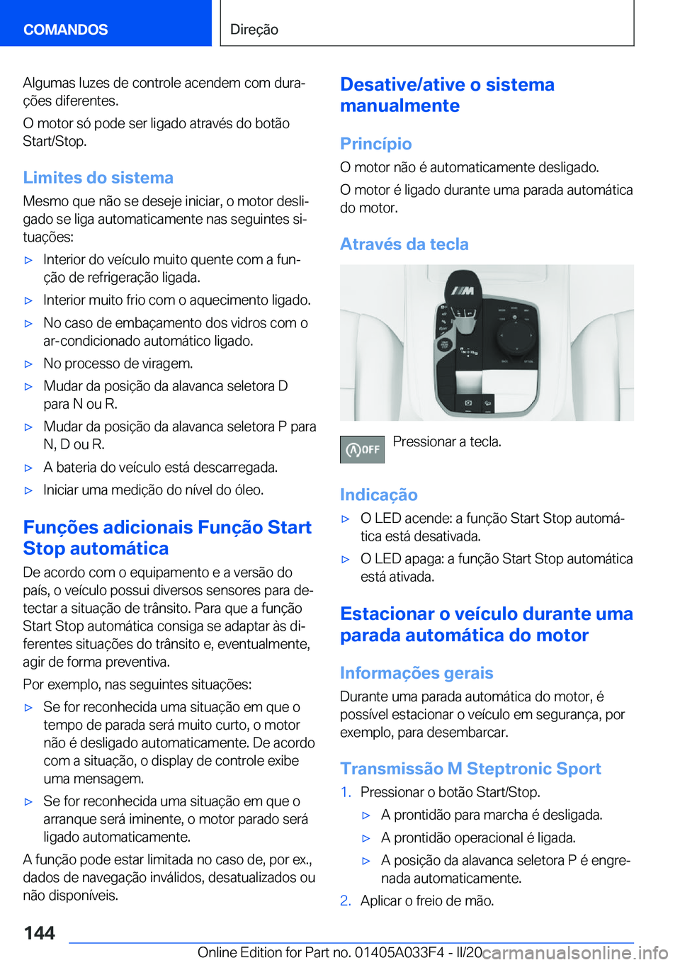 BMW X5 M 2020  Manual do condutor (in Portuguese) �A�l�g�u�m�a�s��l�u�z�e�s��d�e��c�o�n�t�r�o�l�e��a�c�e�n�d�e�m��c�o�m��d�u�r�aª�