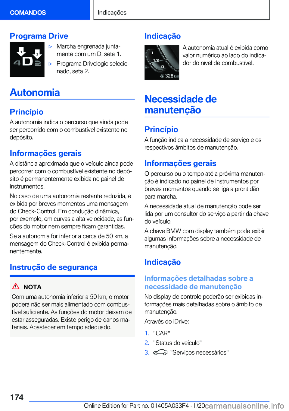 BMW X5 M 2020  Manual do condutor (in Portuguese) �P�r�o�g�r�a�m�a��D�r�i�v�e'x�M�a�r�c�h�a��e�n�g�r�e�n�a�d�a��j�u�n�t�aª
�m�e�n�t�e��c�o�m��u�m��D�,��s�e�t�a��1�.'x�P�r�o�g�r�a�m�a��D�r�i�v�e�l�o�g�i�c��s�e�l�e�c�i�oª
�n�a�d�o