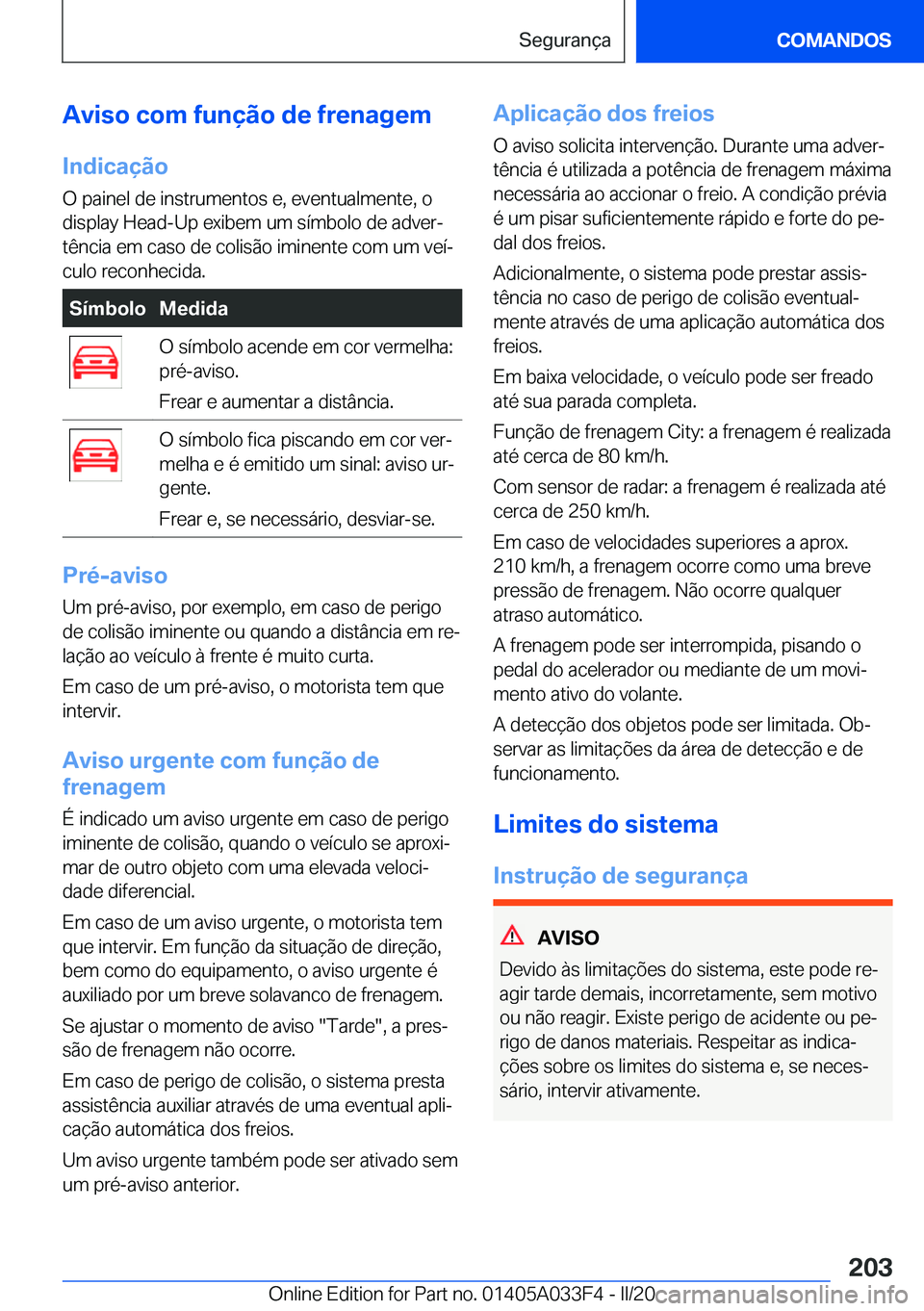 BMW X5 M 2020  Manual do condutor (in Portuguese) �A�v�i�s�o��c�o�m��f�u�n�