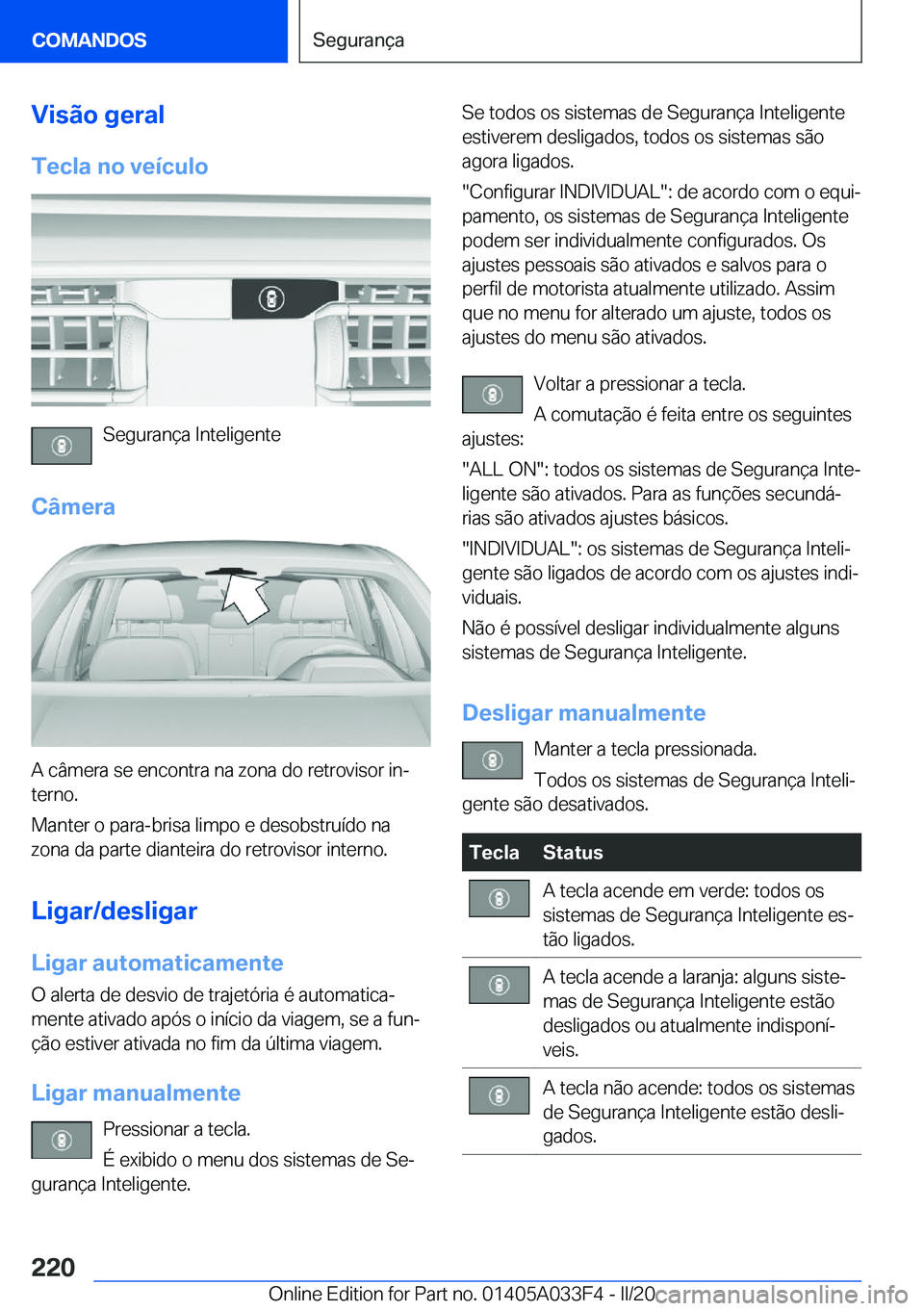 BMW X5 M 2020  Manual do condutor (in Portuguese) �V�i�s�ã�o��g�e�r�a�l
�T�e�c�l�a��n�o��v�e�