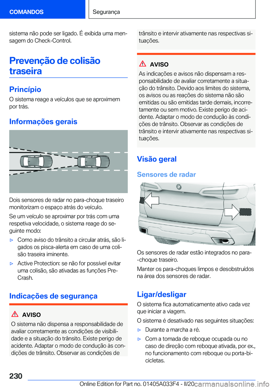 BMW X5 M 2020  Manual do condutor (in Portuguese) �s�i�s�t�e�m�a��n�ã�o��p�o�d�e��s�e�r��l�i�g�a�d�o�.��