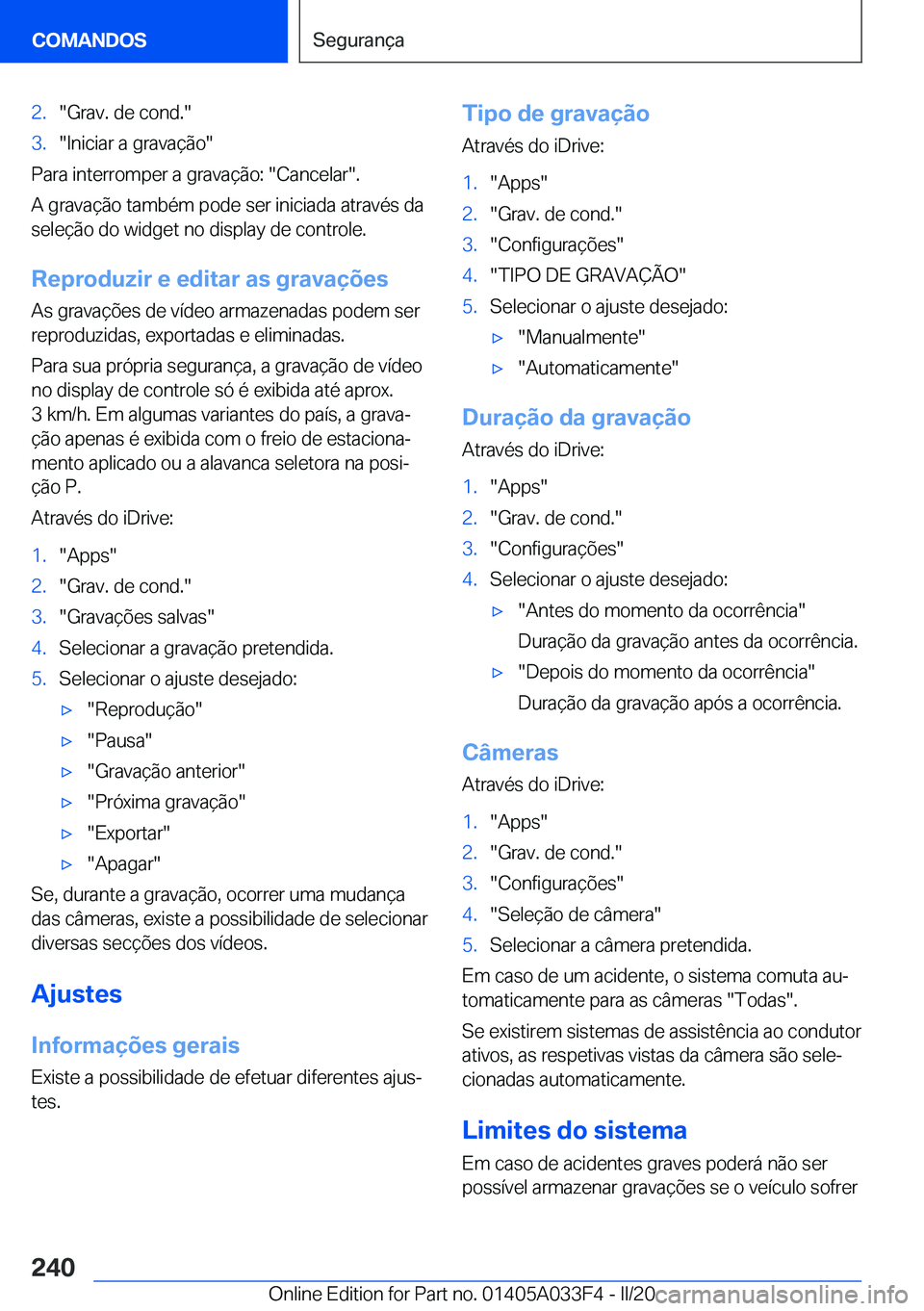 BMW X5 M 2020  Manual do condutor (in Portuguese) �2�.��G�r�a�v�.��d�e��c�o�n�d�.��3�.��I�n�i�c�i�a�r��a��g�r�a�v�a�