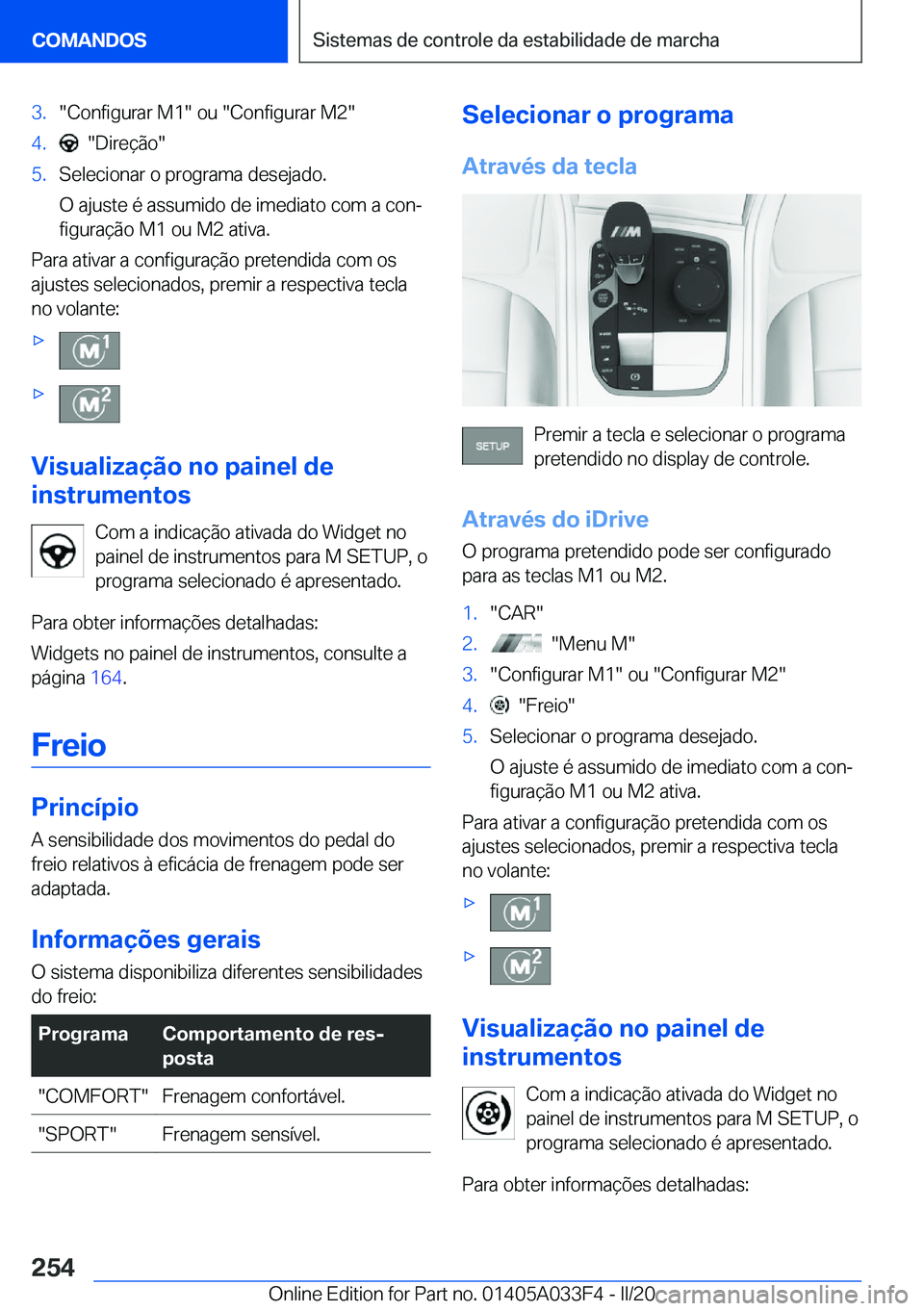 BMW X5 M 2020  Manual do condutor (in Portuguese) �3�.��C�o�n�f�i�g�u�r�a�r��M�1���o�u���C�o�n�f�i�g�u�r�a�r��M�2��4�.����D�i�r�e�
