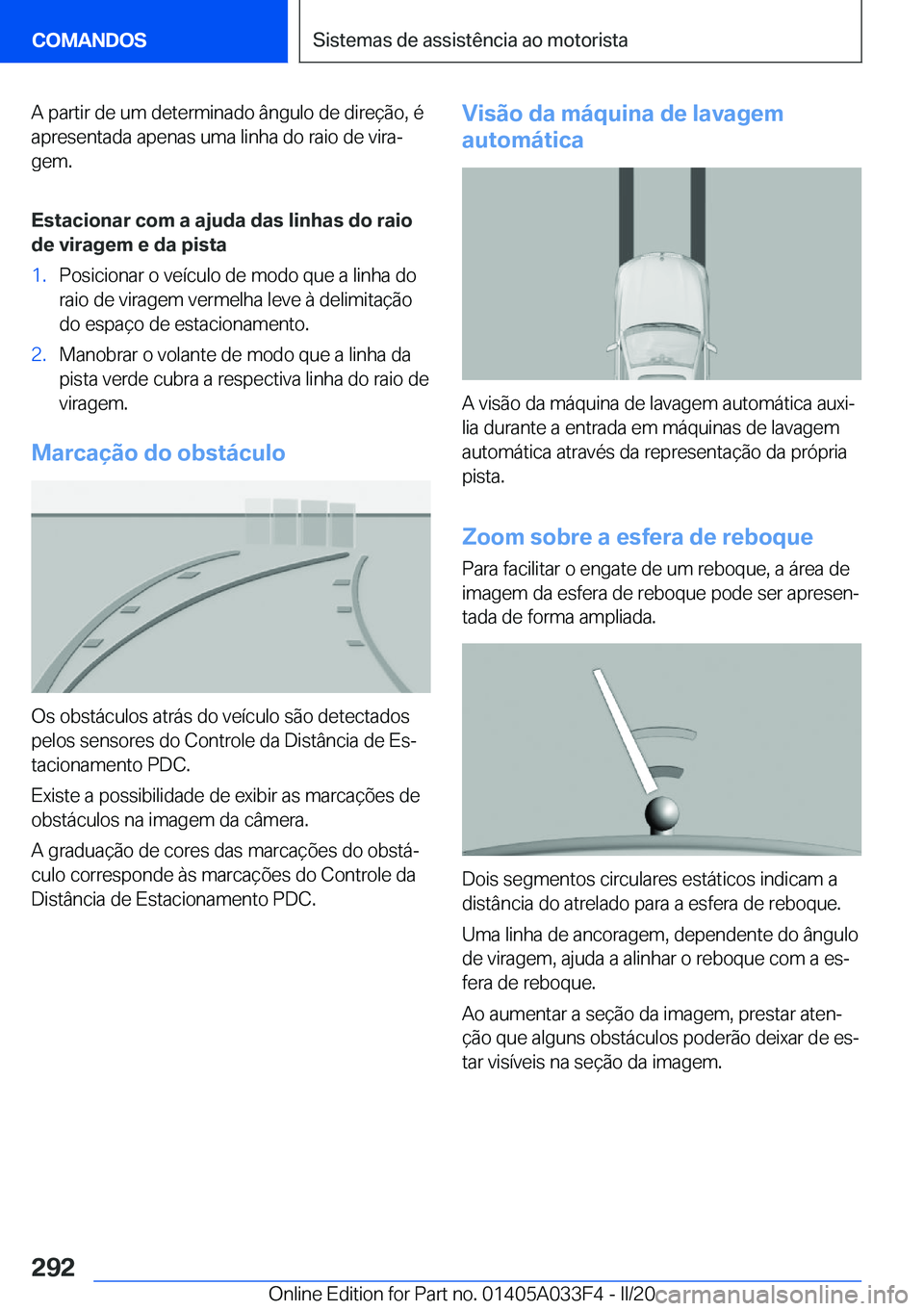 BMW X5 M 2020  Manual do condutor (in Portuguese) �A��p�a�r�t�i�r��d�e��u�m��d�e�t�e�r�m�i�n�a�d�o��â�n�g�u�l�o��d�e��d�i�r�e�