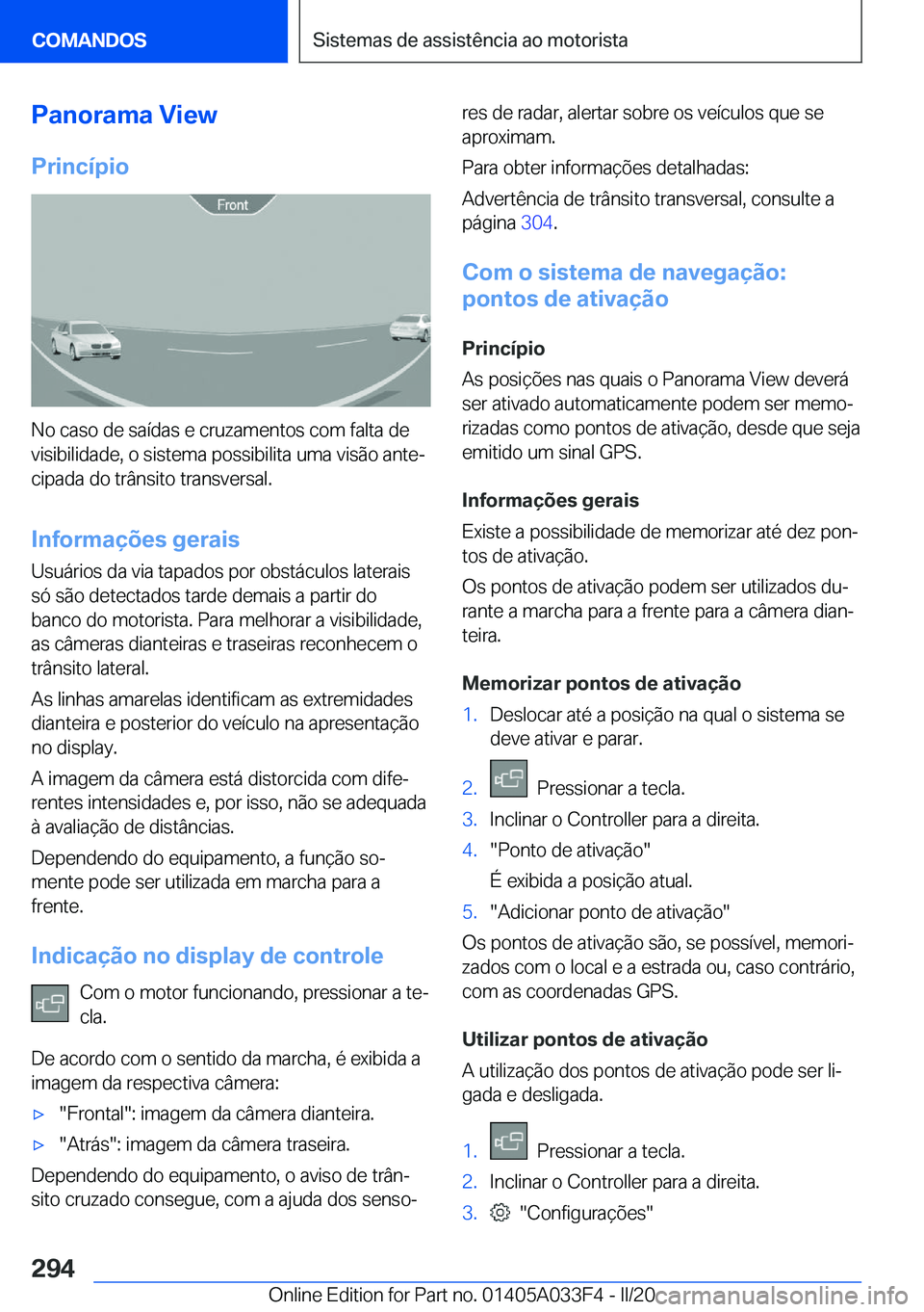 BMW X5 M 2020  Manual do condutor (in Portuguese) �P�a�n�o�r�a�m�a��V�i�e�w
�P�r�i�n�c�