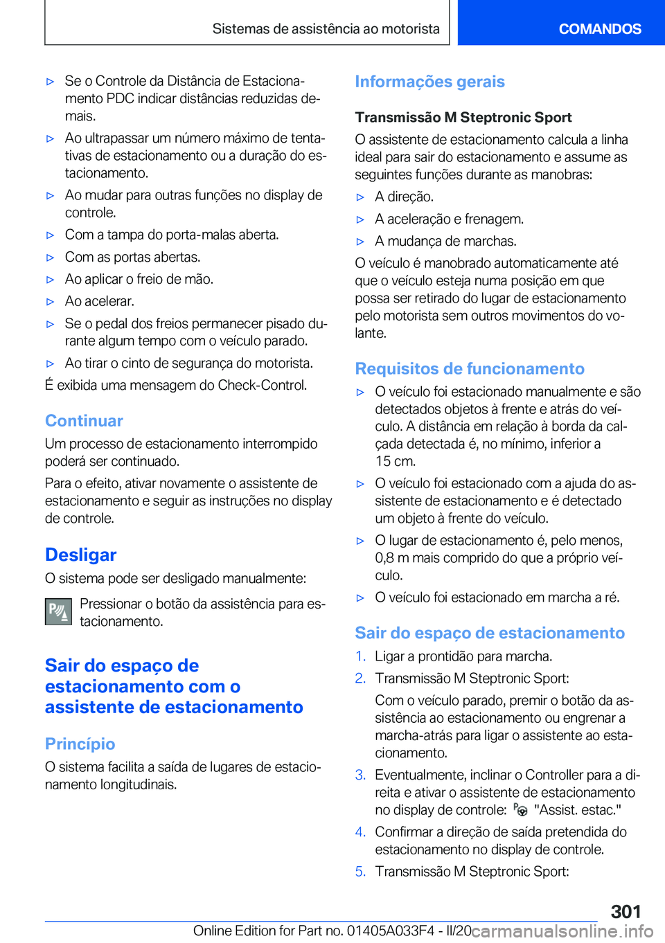 BMW X5 M 2020  Manual do condutor (in Portuguese) 'x�S�e��o��C�o�n�t�r�o�l�e��d�a��D�i�s�t�â�n�c�i�a��d�e��E�s�t�a�c�i�o�n�aª�m�e�n�t�o��P�D�C��i�n�d�i�c�a�r��d�i�s�t�â�n�c�i�a�s��r�e�d�u�z�i�d�a�s��d�eª
�m�a�i�s�.'x�A�o��u�