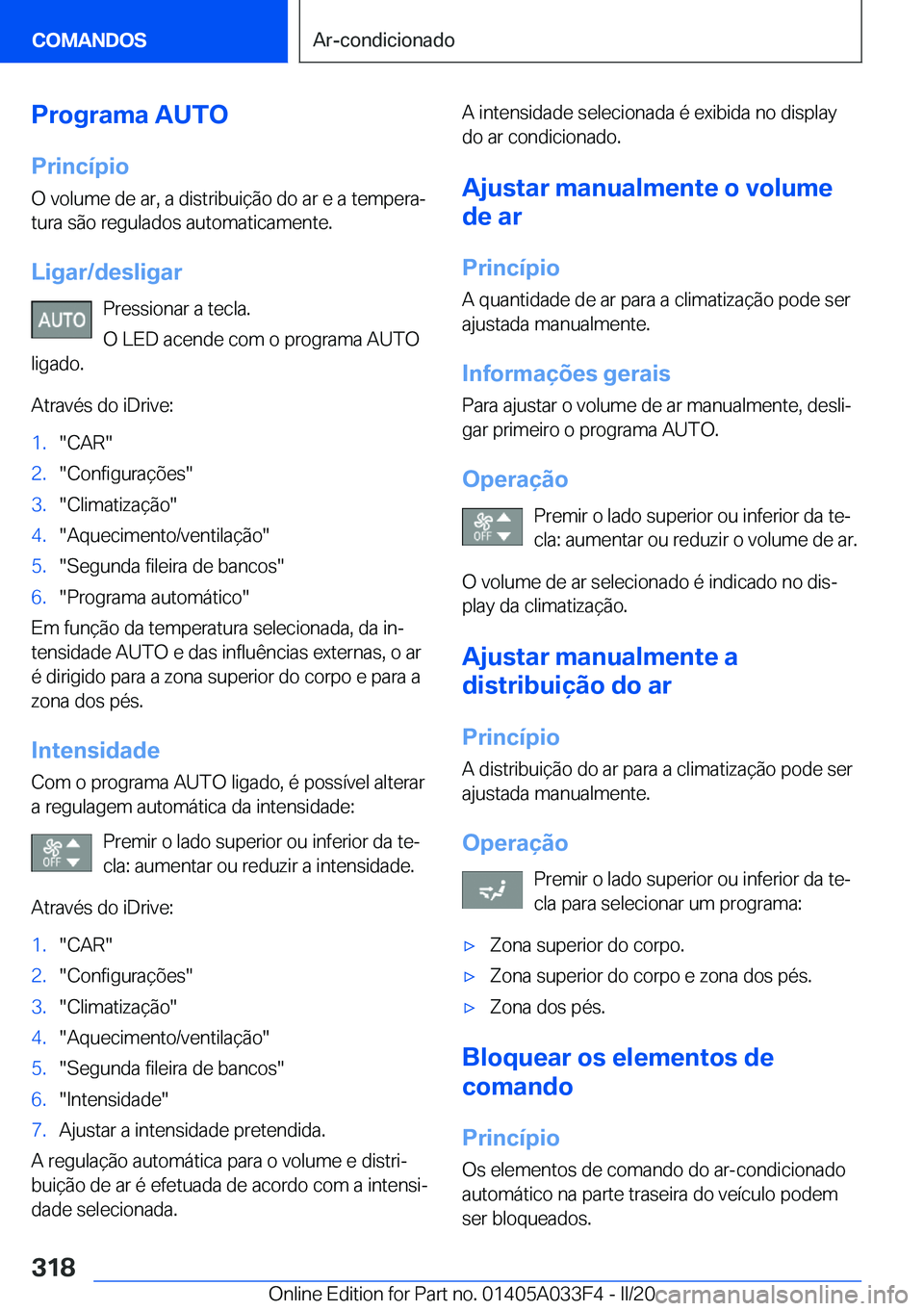 BMW X5 M 2020  Manual do condutor (in Portuguese) �P�r�o�g�r�a�m�a��A�U�T�O
�P�r�i�n�c�